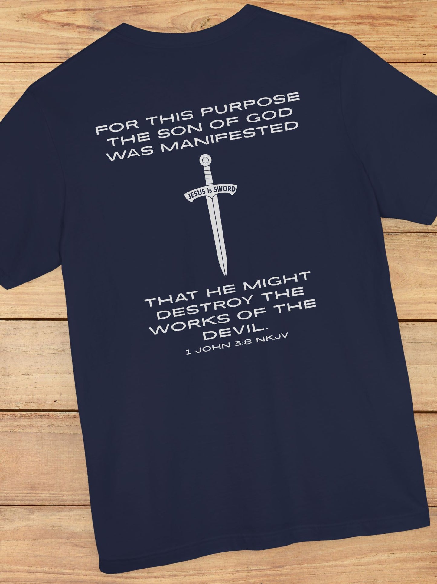 'For This Purpose The Son Of God Was Manifested... Jesus is Sword' Unisex T-Shirt, Christian Apparel, Jesus Tee, Bible Verse 1 John 3:8