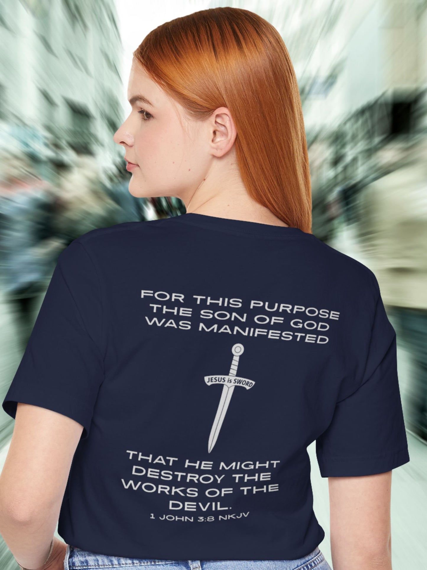 'For This Purpose The Son Of God Was Manifested... Jesus is Sword' Unisex T-Shirt, Christian Apparel, Jesus Tee, Bible Verse 1 John 3:8