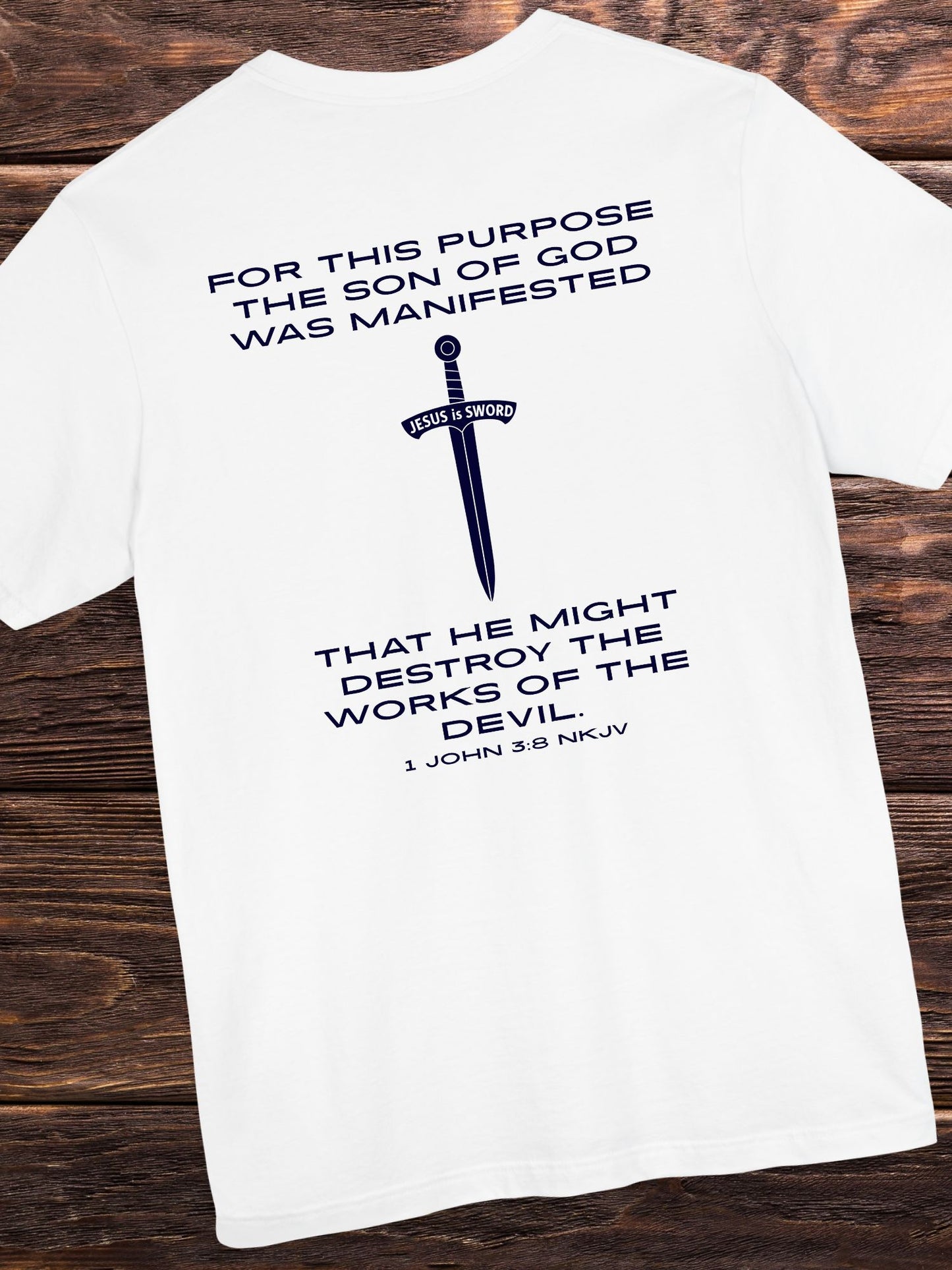 'For This Purpose The Son Of God Was Manifested... Jesus is Sword' Unisex T-Shirt, Christian Apparel, Jesus Tee, Bible Verse 1 John 3:8