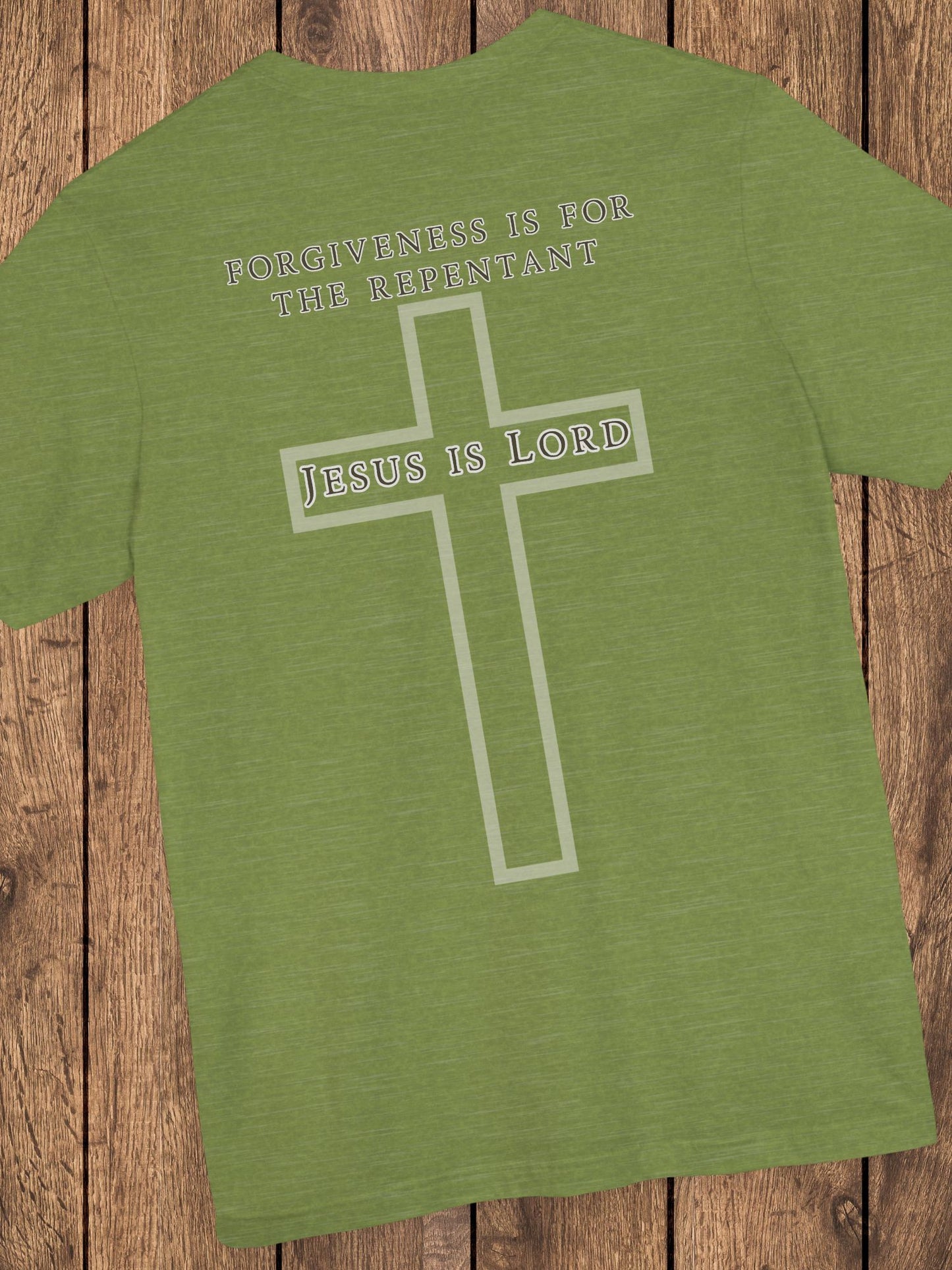 'Forgiveness is for the Repentant, Jesus is Lord' Unisex T-Shirt, Christian Apparel, Jesus Tee