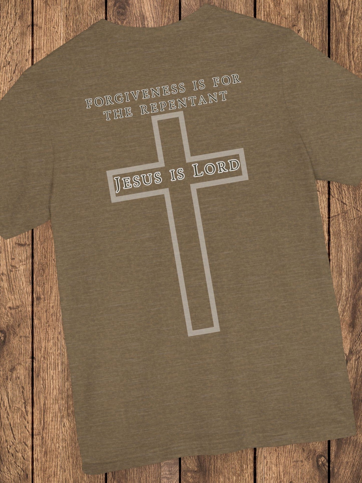 'Forgiveness is for the Repentant, Jesus is Lord' Unisex T-Shirt, Christian Apparel, Jesus Tee