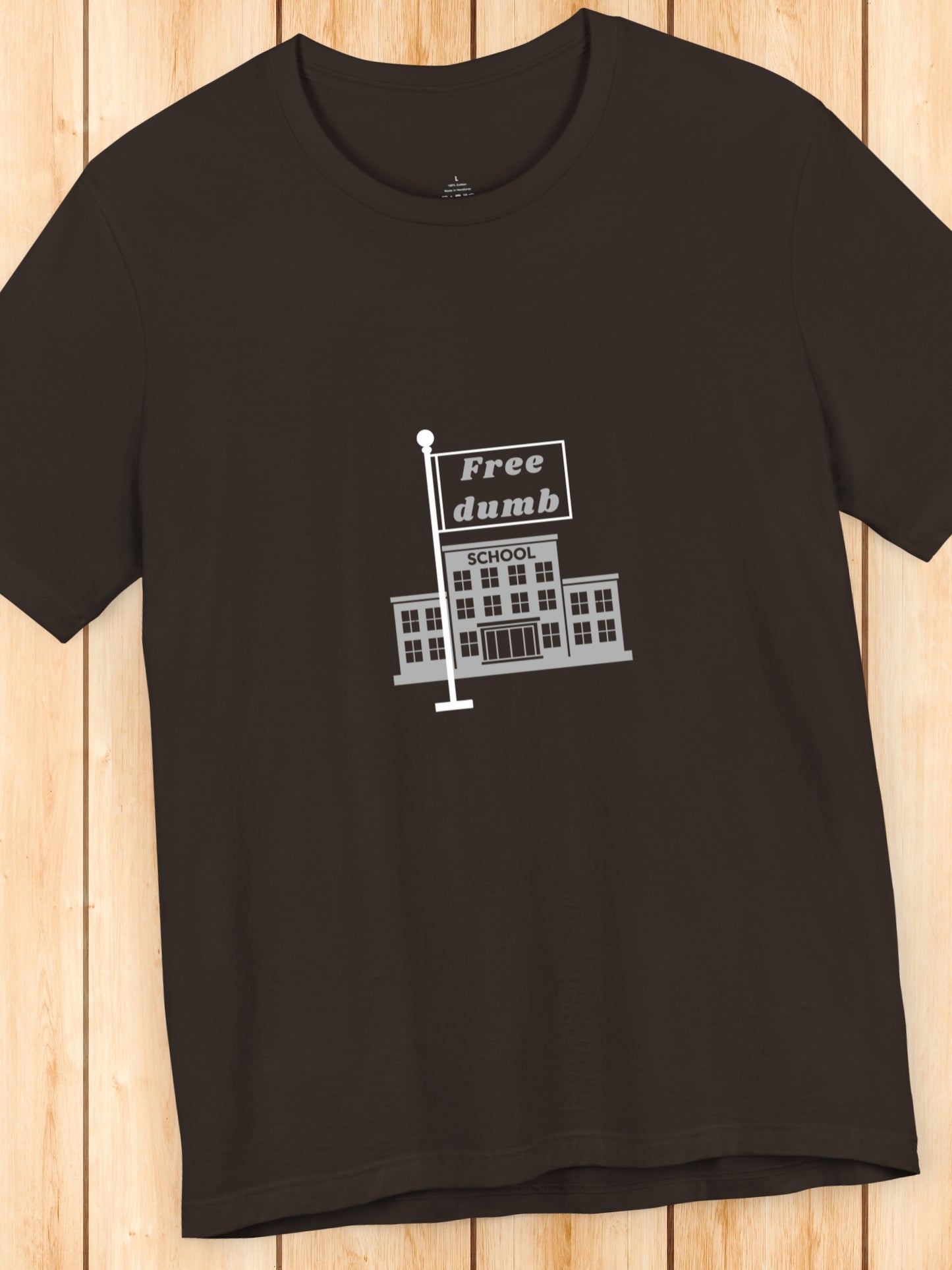 'Free dumb' School Graphic Unisex T-Shirt, Anti-School Tee