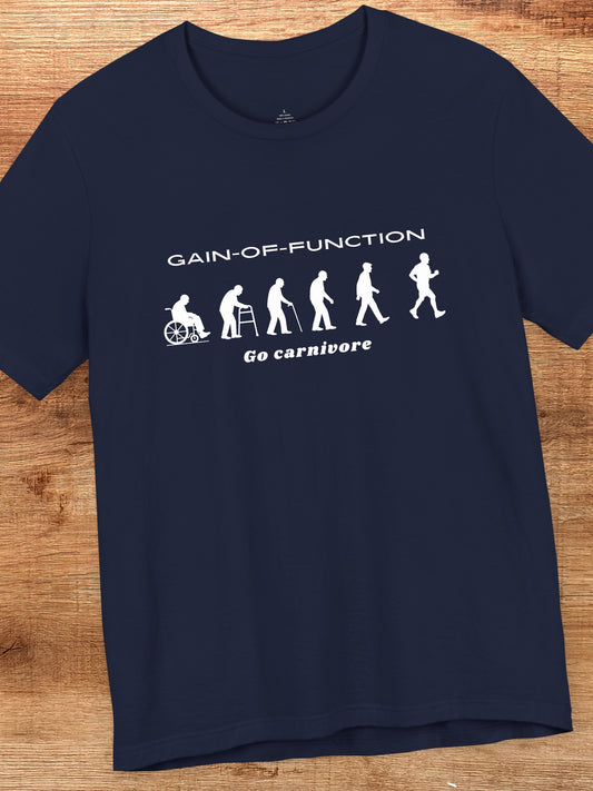 'Gain-of-Function' Unisex T-Shirt, Empowerment Shirt, Carnivore Diet Health Apparel