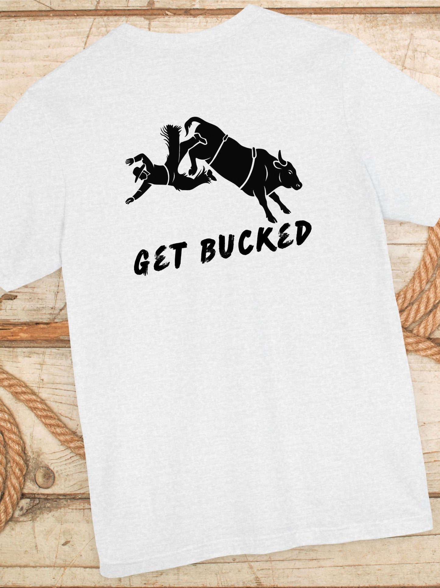 'Get Bucked' Unisex Jersey Tee, Rodeo Apparel, Western Humor T-Shirt