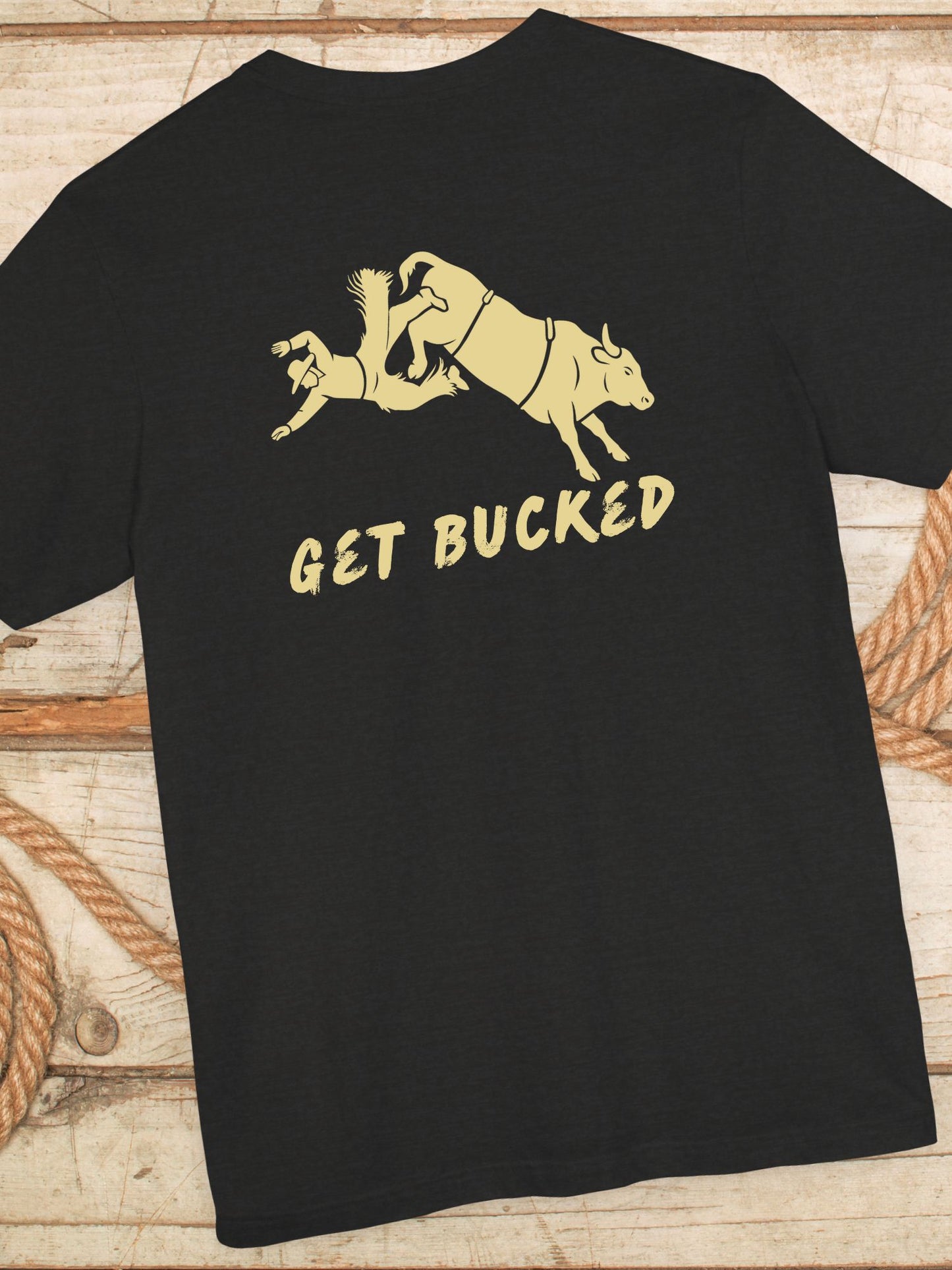 'Get Bucked' Unisex Jersey Tee, Rodeo Apparel, Western Humor T-Shirt
