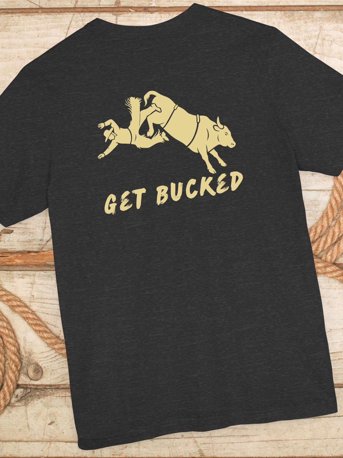 'Get Bucked' Unisex Jersey Tee, Rodeo Apparel, Western Humor T-Shirt
