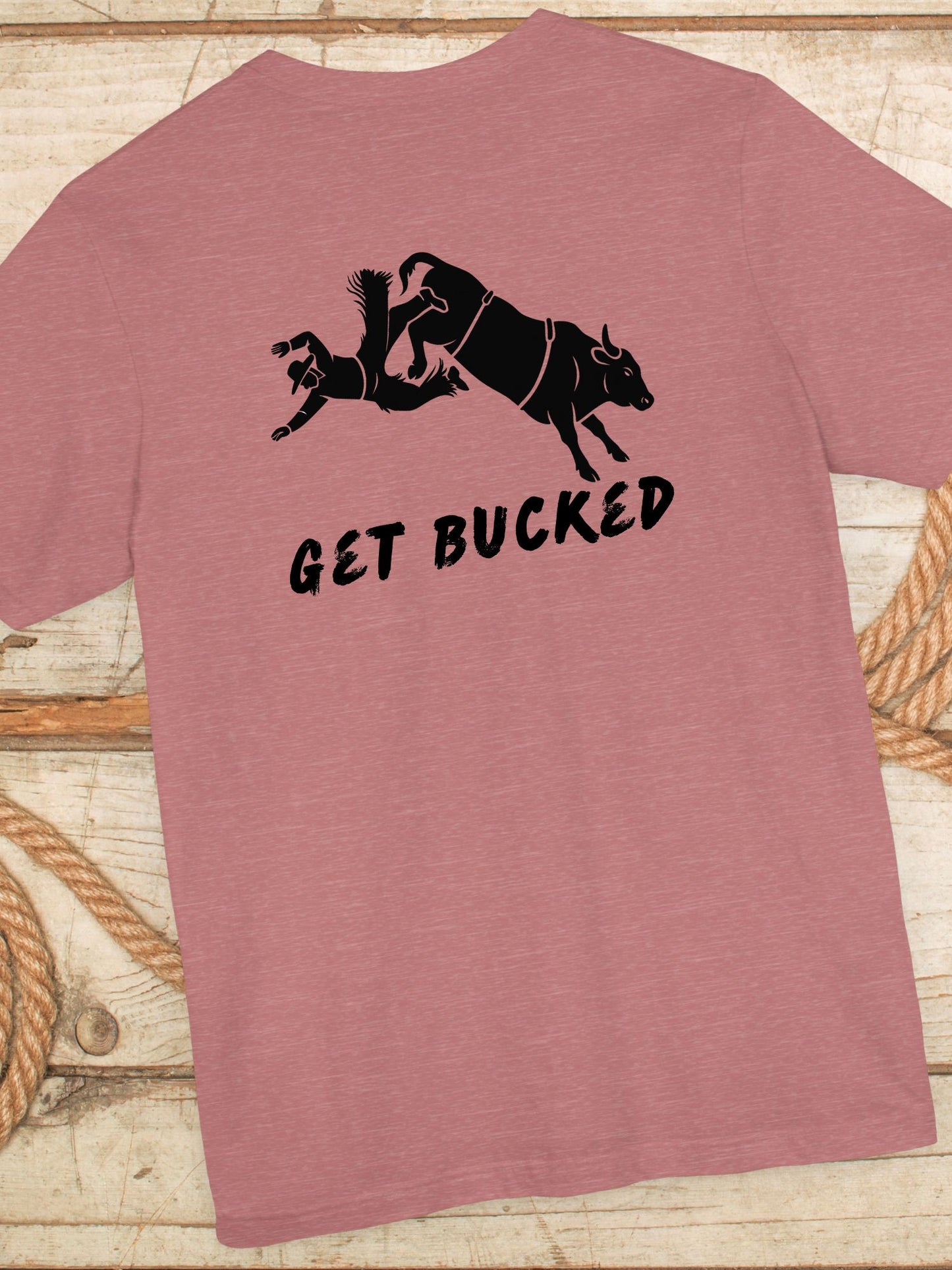 'Get Bucked' Unisex Jersey Tee, Rodeo Apparel, Western Humor T-Shirt