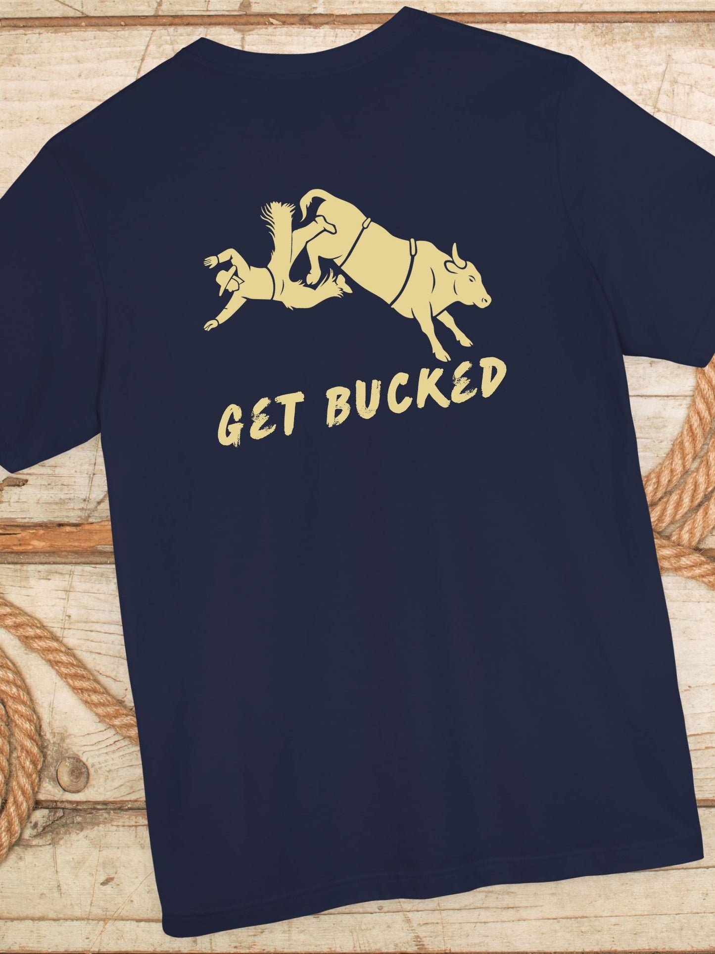 'Get Bucked' Unisex Jersey Tee, Rodeo Apparel, Western Humor T-Shirt