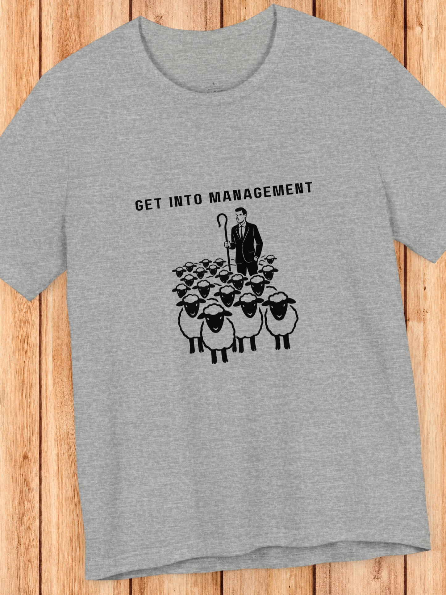 'Get into Management' Businessman Shephard Graphic Unisex T-Shirt, Livestock Management Tee, Farming, Herdsmen, Lifestyle Change