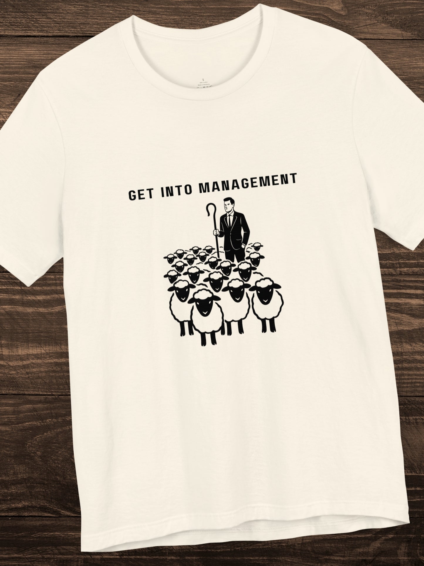 'Get into Management' Businessman Shephard Graphic Unisex T-Shirt, Livestock Management Tee, Farming, Herdsmen, Lifestyle Change