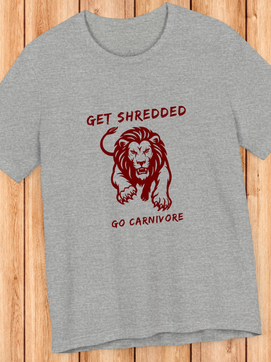 'Get Shredded, Go Carnivore' Lion Graphic Unisex T-Shirt, Carnivore Diet Apparel, Health and Wellness, Athletic Performance, Lion Diet
