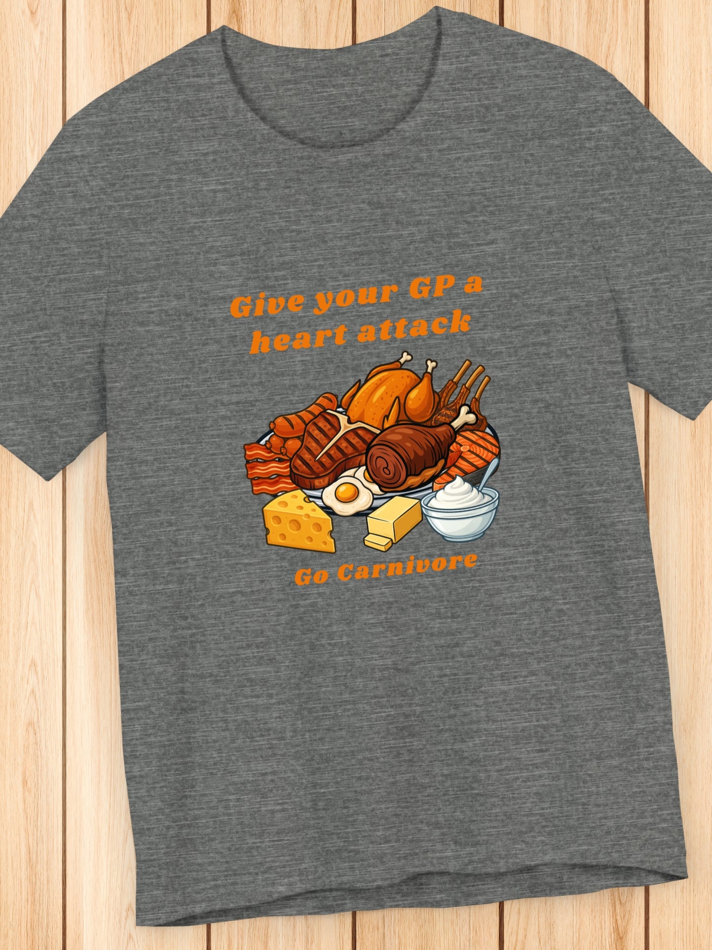 'Give your GP a heart attack, Go Carnivore' Carnivore Foods Graphic Unisex T-Shirt, Health and Wellness, Carnivore Diet Apparel, Humorous Tee