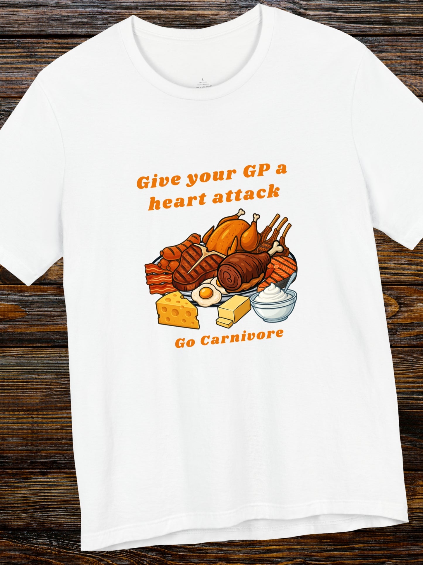 'Give your GP a heart attack, Go Carnivore' Carnivore Foods Graphic Unisex T-Shirt, Health and Wellness, Carnivore Diet Apparel, Humorous Tee
