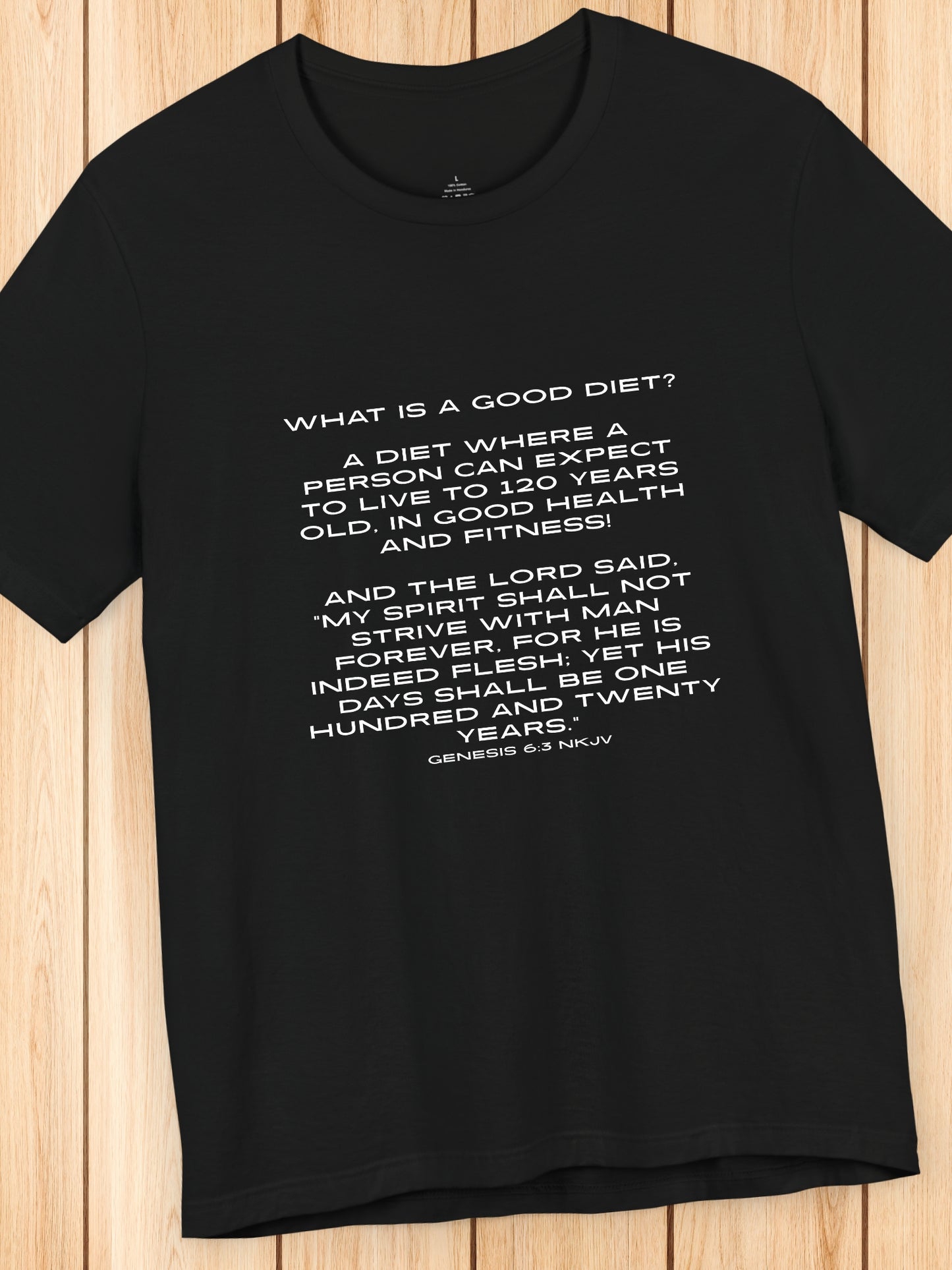 'What is a good diet?...' Unisex T-Shirt, Christian Apparel, Health and Wellness, Bible Verse