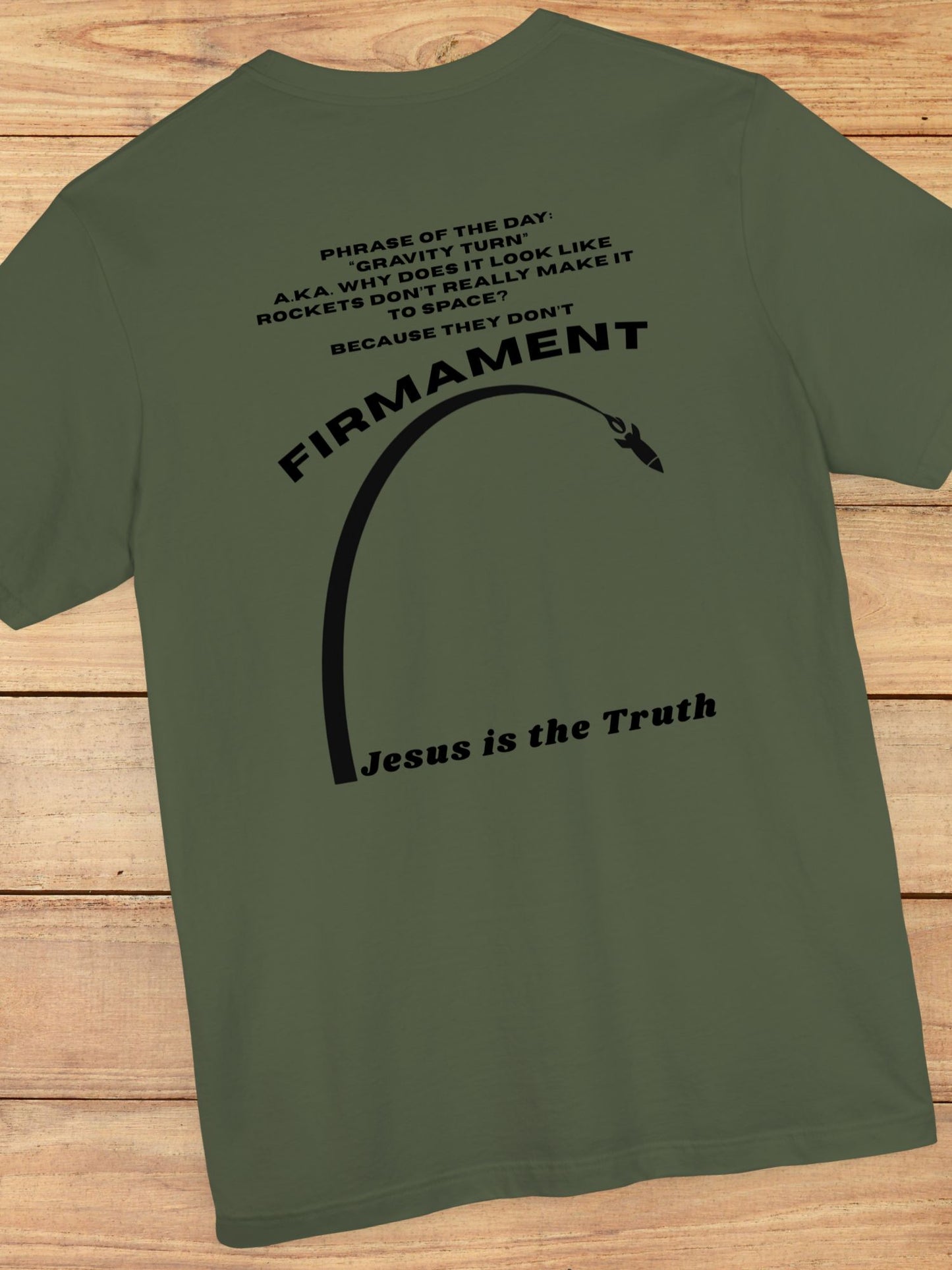 'Gravity Turn, Firmament, Jesus is the Truth' Unisex T-Shirt, Christian Apparel, Flat Earth Tee,  Biblical Education Shirt, Jesus Tee