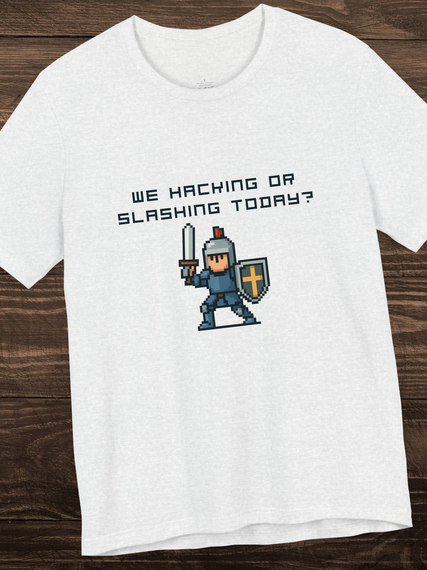 'We Hacking or Slashing today?' Gaming Humor Short Sleeve Tee, Geek Shirt, Casual Wear, Gift for Gamers, Fun T-Shirt