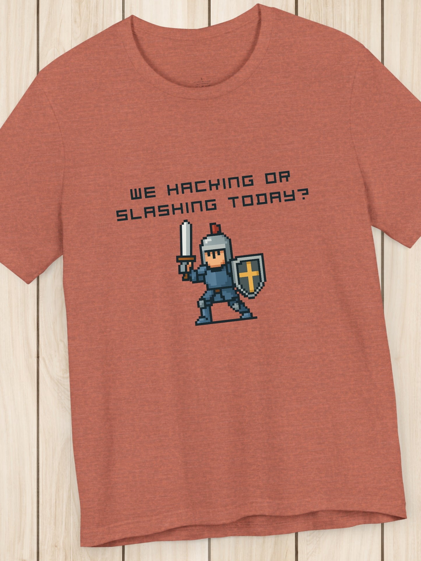 'We Hacking or Slashing today?' Gaming Humor Short Sleeve Tee, Geek Shirt, Casual Wear, Gift for Gamers, Fun T-Shirt