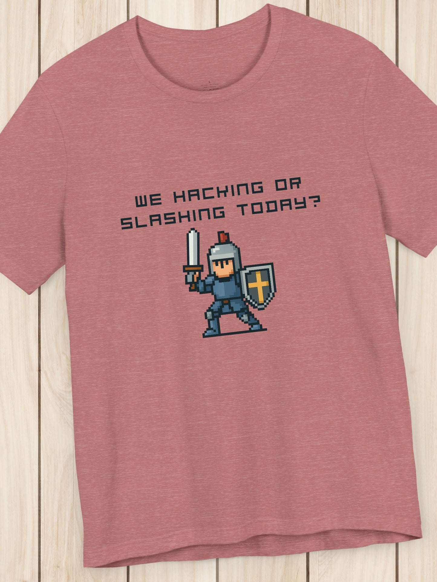 'We Hacking or Slashing today?' Gaming Humor Short Sleeve Tee, Geek Shirt, Casual Wear, Gift for Gamers, Fun T-Shirt