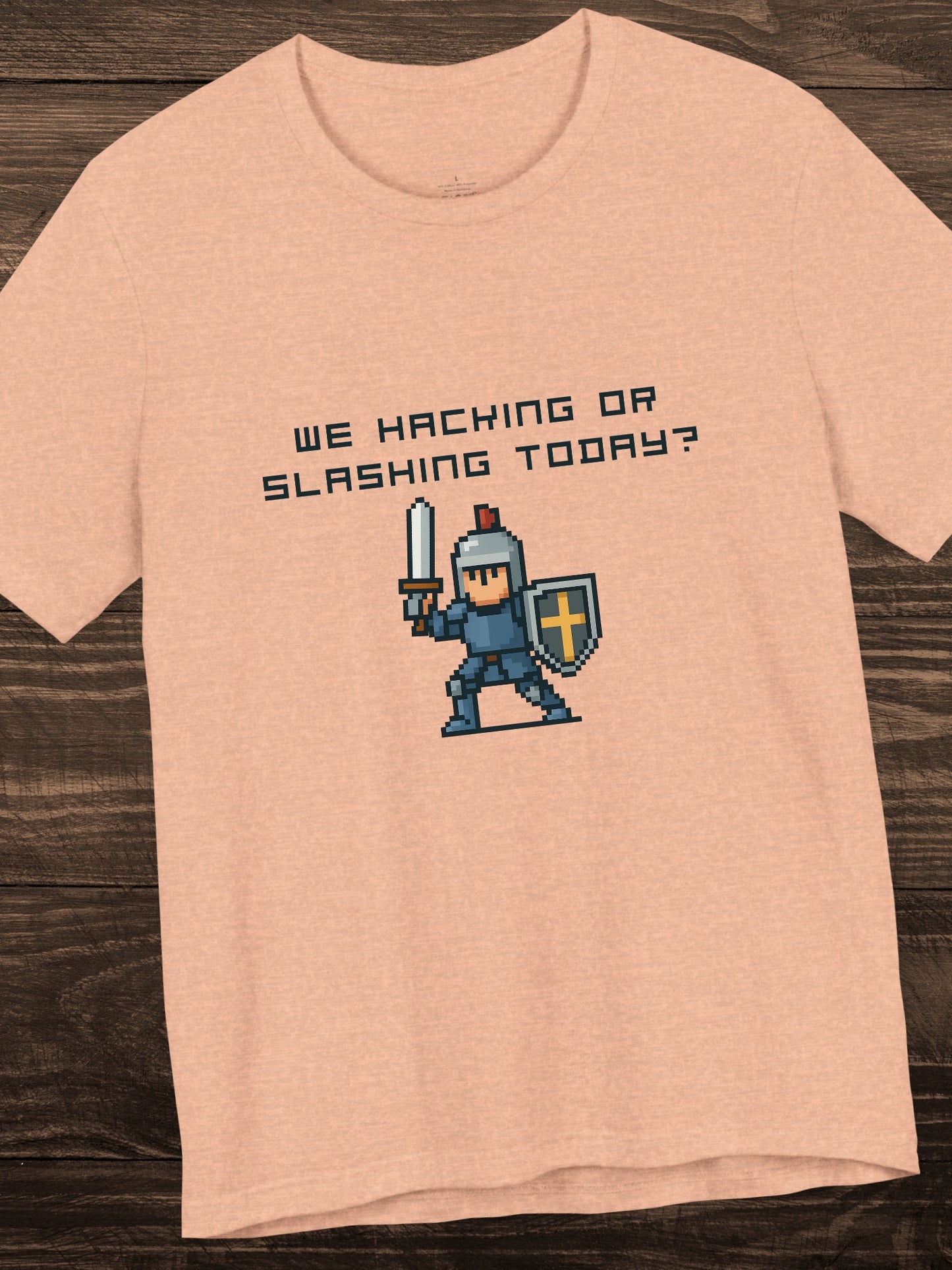 'We Hacking or Slashing today?' Gaming Humor Short Sleeve Tee, Geek Shirt, Casual Wear, Gift for Gamers, Fun T-Shirt