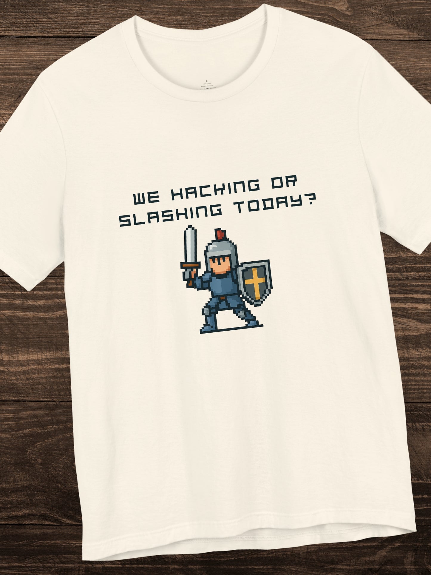 'We Hacking or Slashing today?' Gaming Humor Short Sleeve Tee, Geek Shirt, Casual Wear, Gift for Gamers, Fun T-Shirt