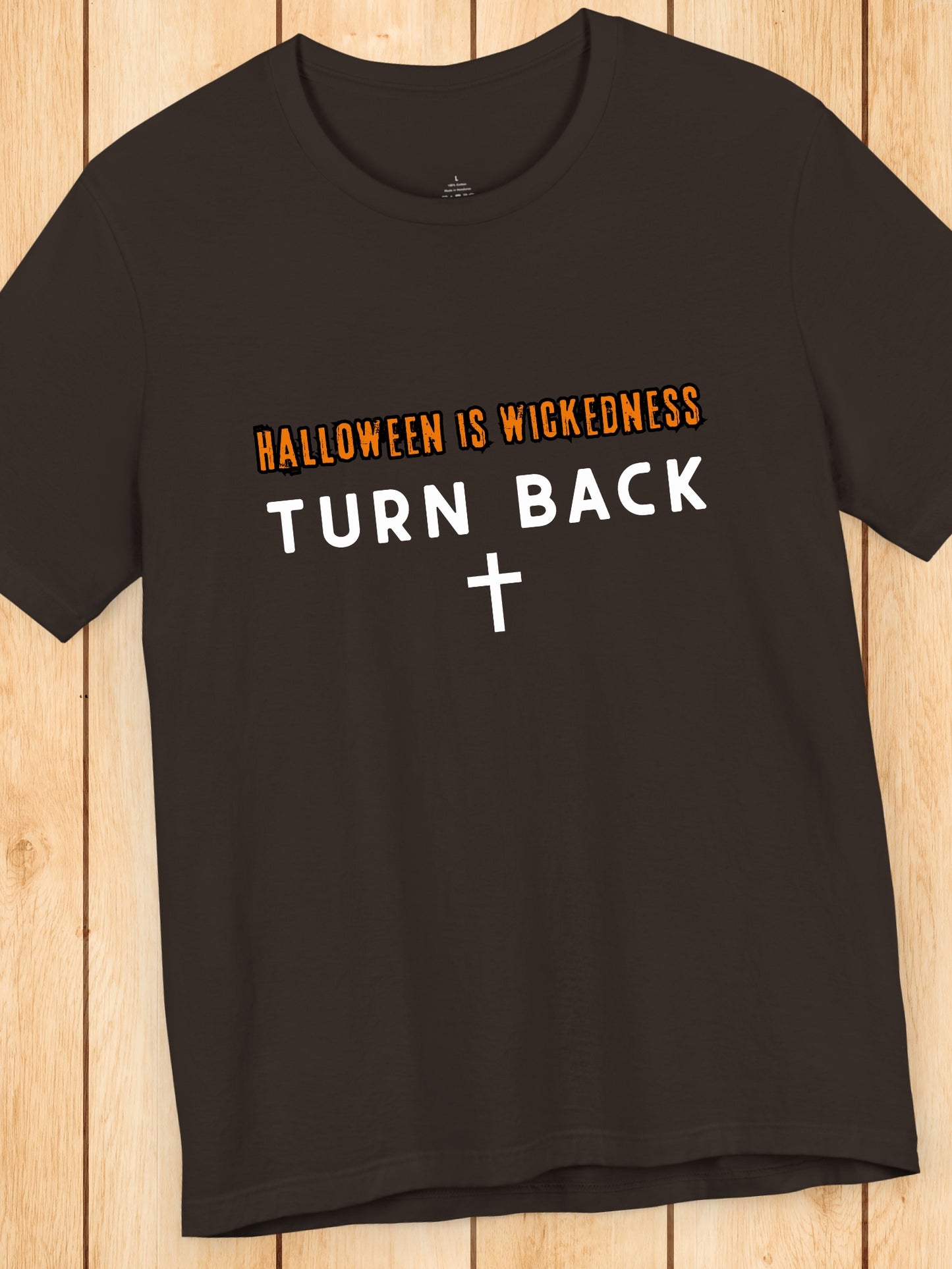 'Halloween Is Wickedness, TURN BACK' Cross Graphic Unisex T-Shirt, Holiday Tee, Anti-Halloween, Christian Apparel