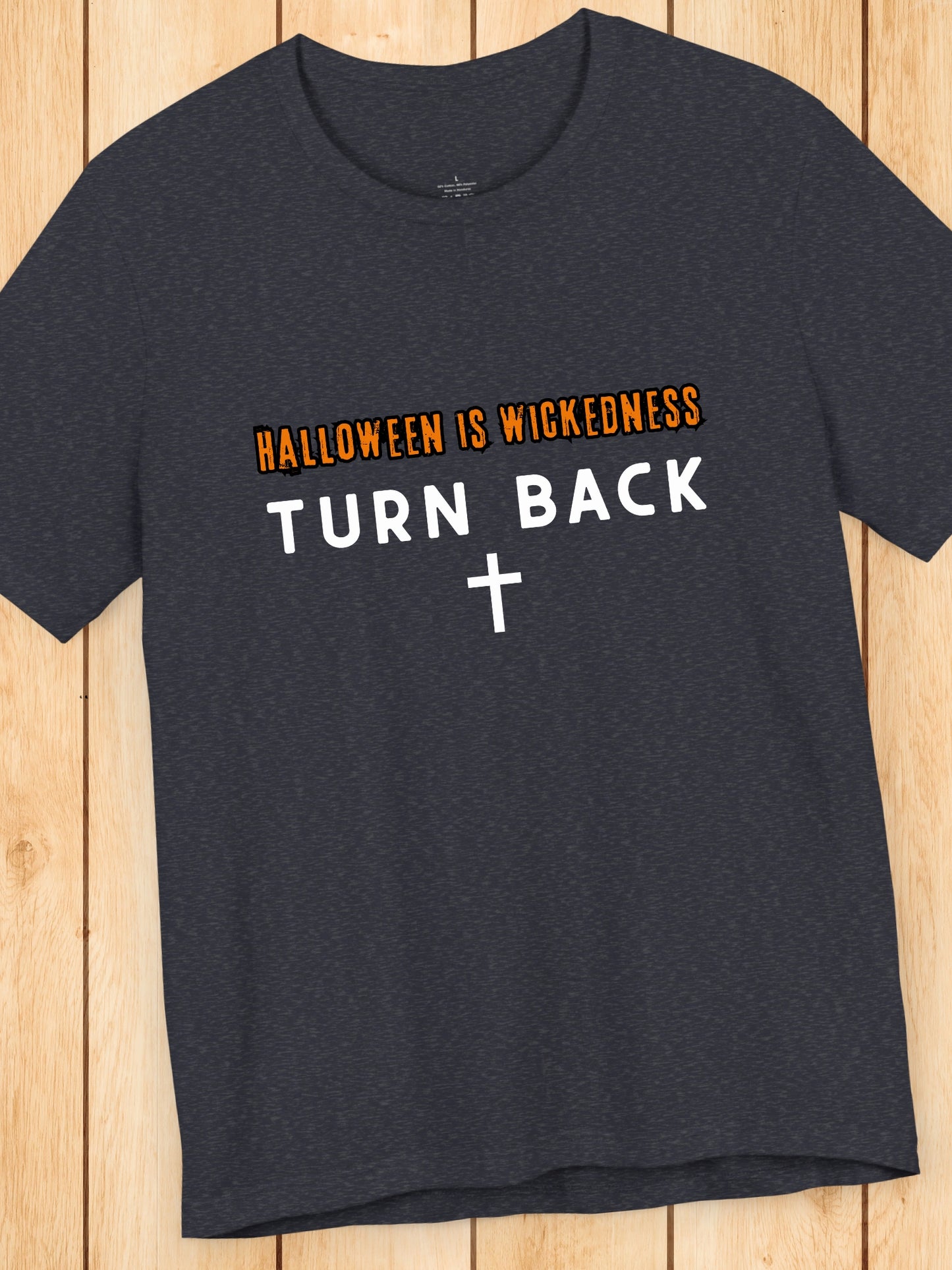 'Halloween Is Wickedness, TURN BACK' Cross Graphic Unisex T-Shirt, Holiday Tee, Anti-Halloween, Christian Apparel