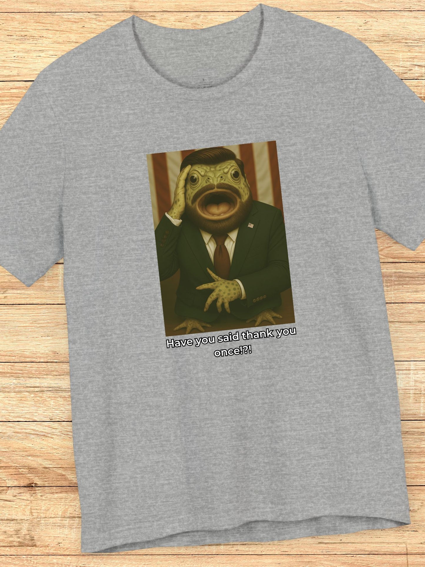'Have You Said Thank You Once!?' Vance Toad Graphic Unisex T-Shirt, Political Tee