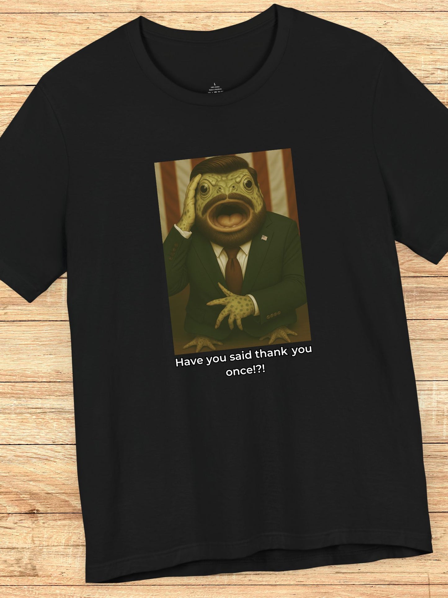 'Have You Said Thank You Once!?' Vance Toad Graphic Unisex T-Shirt, Political Tee