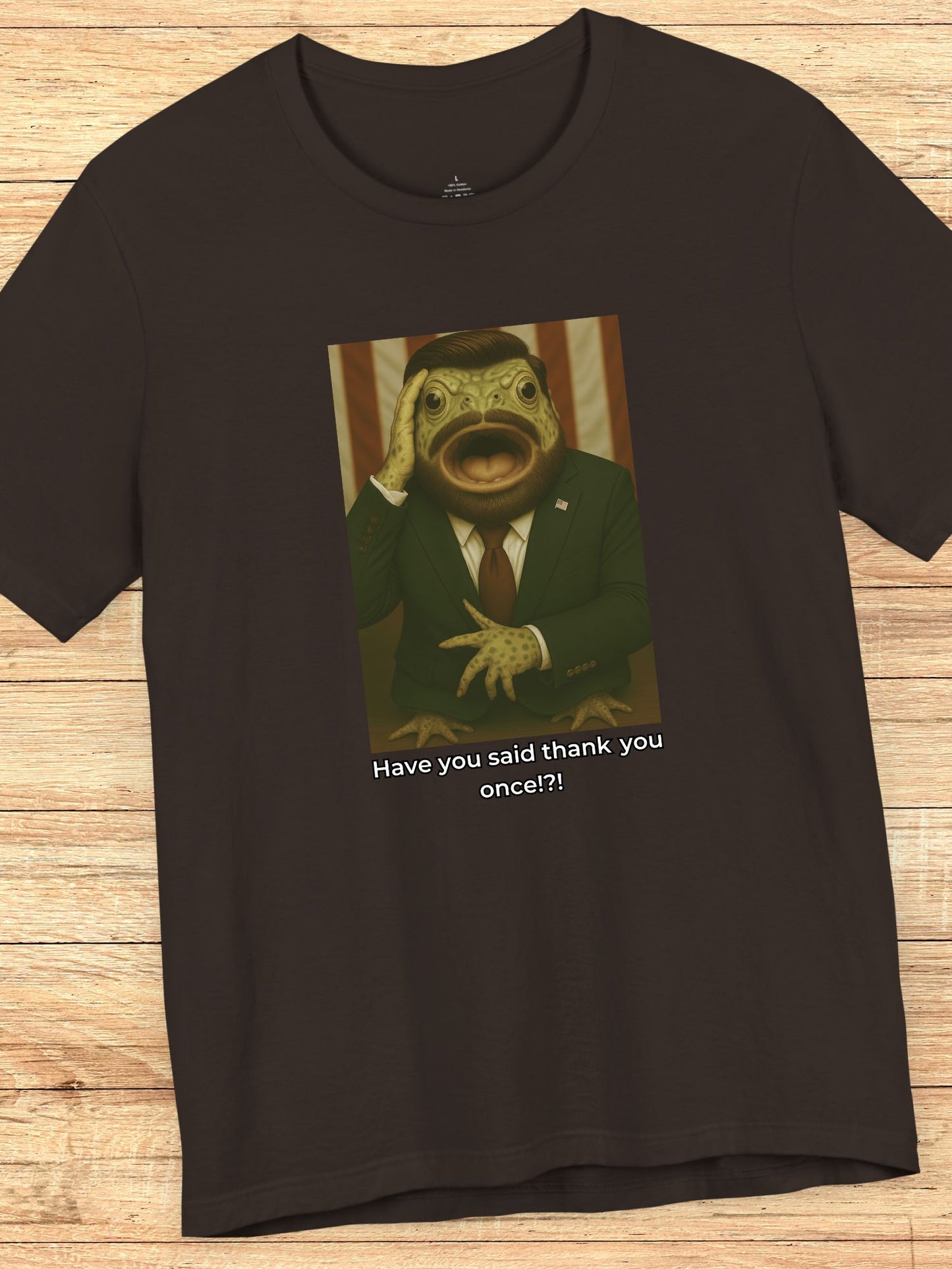 'Have You Said Thank You Once!?' Vance Toad Graphic Unisex T-Shirt, Political Tee