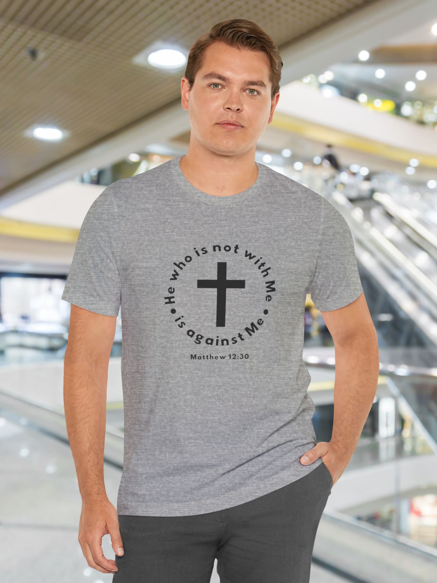 'He who is not with Me, is against Me' Cross Graphic Unisex T-Shirt, Christian Apparel, Jesus Tee, Jesus Message Shirt, Bible Verse Apparel, Everyday Casual Wear