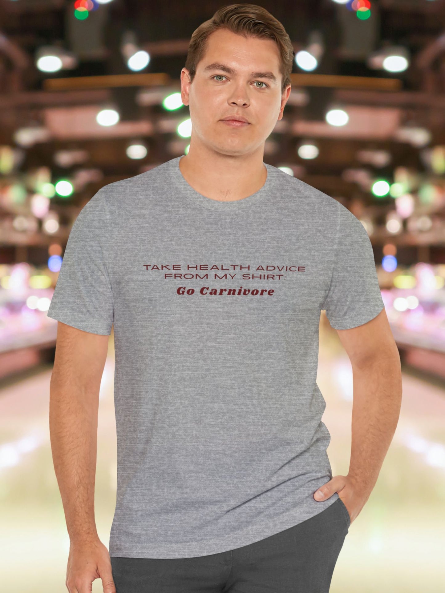 'Take Health Advice from My Shirt, Go Carnivore' Unisex T-Shirt, Carnivore Diet Apparel, Health and Wellness Tee