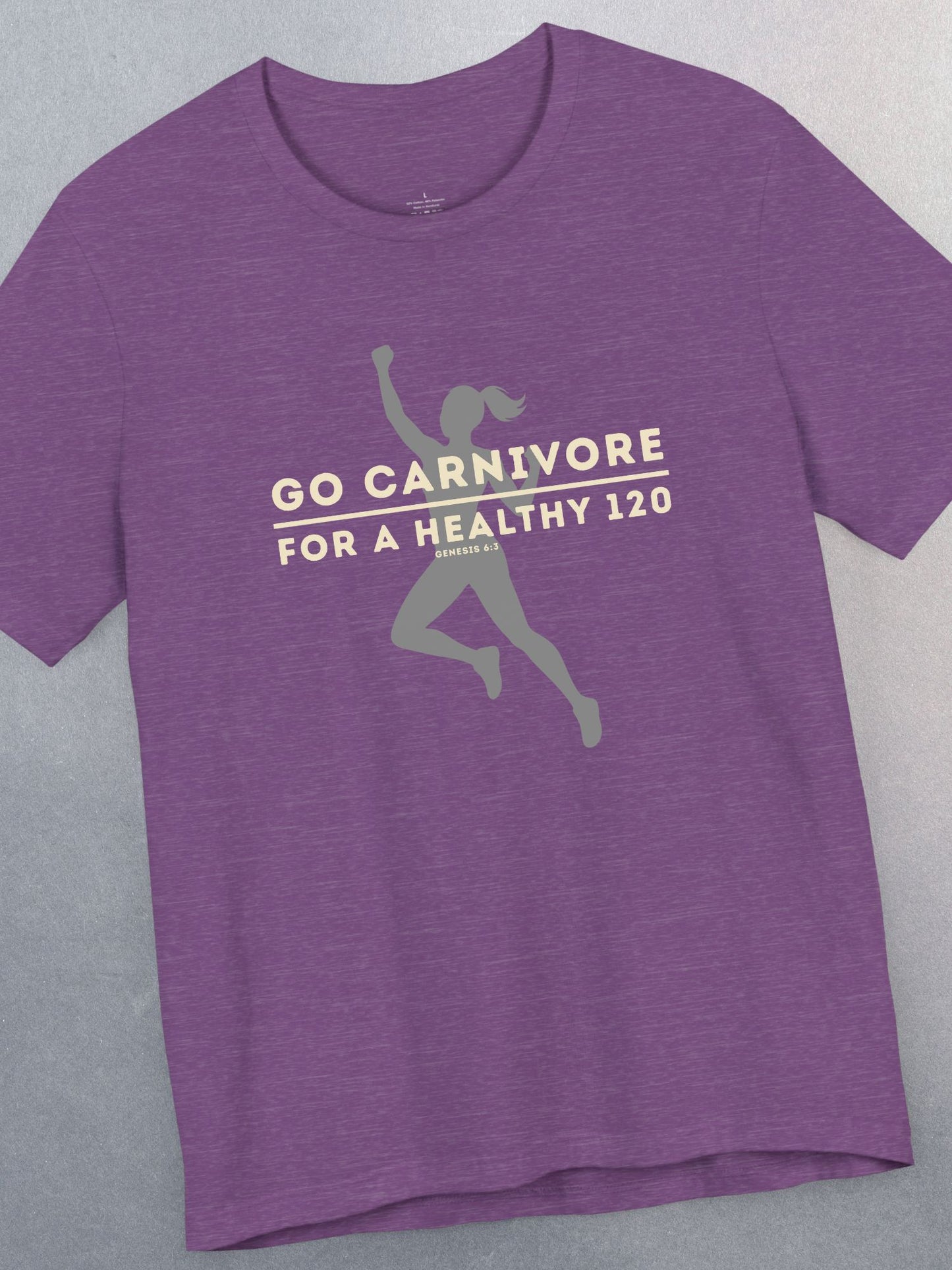 'Go Carnivore, For a Healthy 120, Genesis 6:3' Unisex T-Shirt (Women's Version), Christian Carnivore Tee