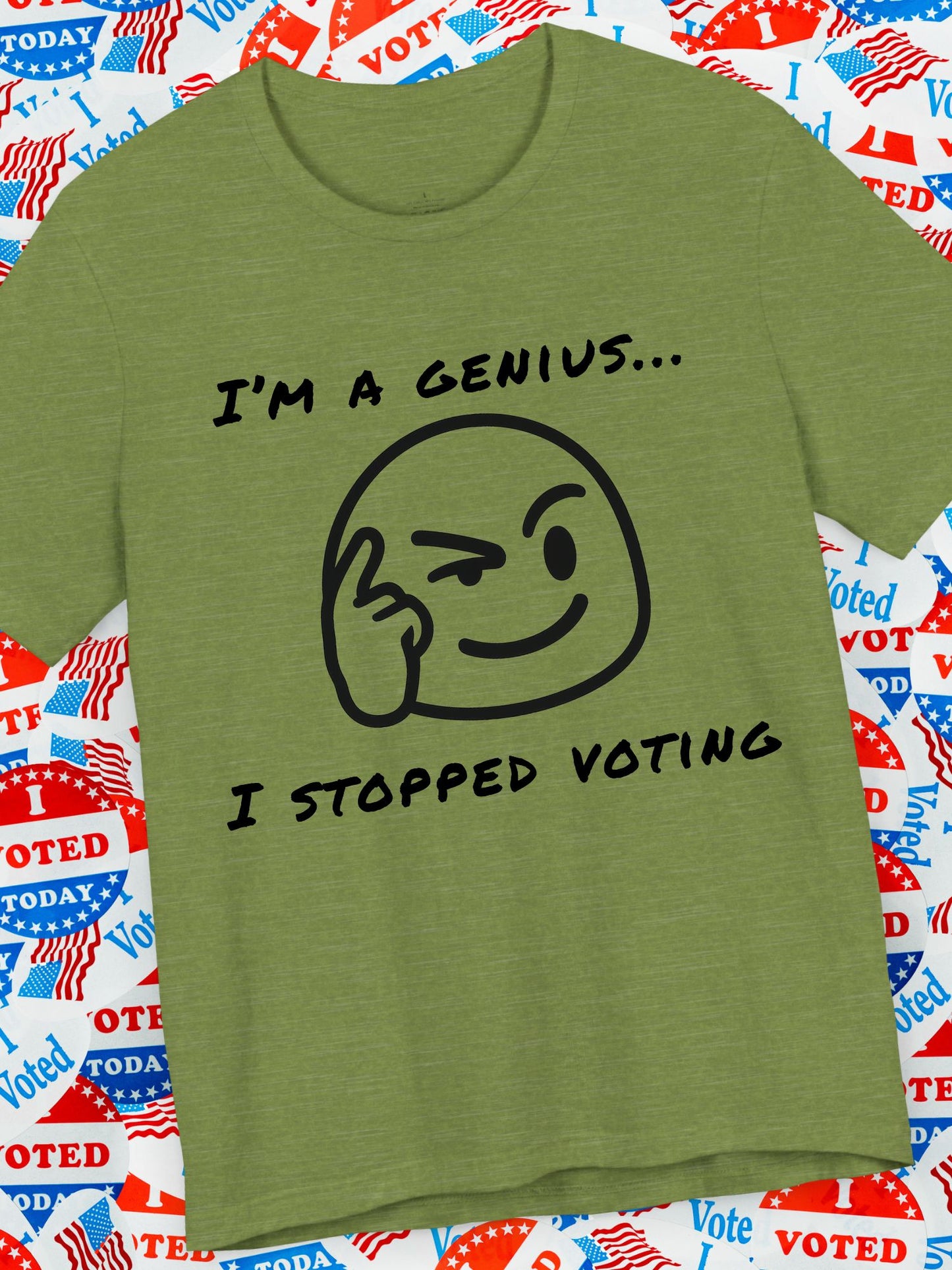 Funny Voting Tee, "I'm a Genius, I Stopped Voting"  Short Sleeve T-Shirt, Humor Shirt, Casual Wear