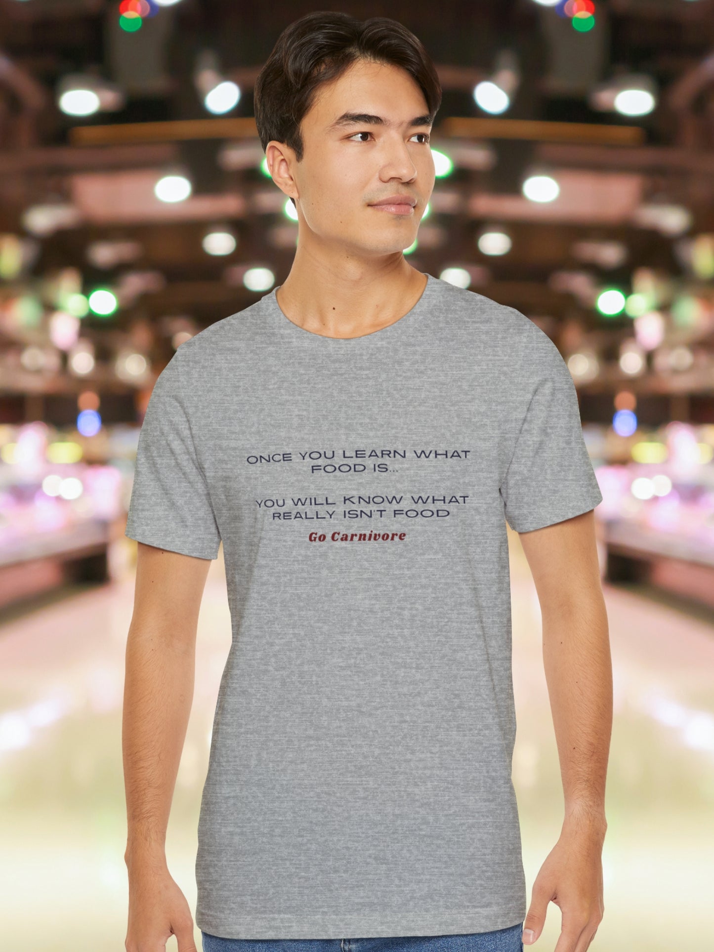 'Once you learn what food is... You will know what really isn’t food, Go Carnivore' Unisex T-Shirt, Health and Wellness, Carnivore Diet Apparel