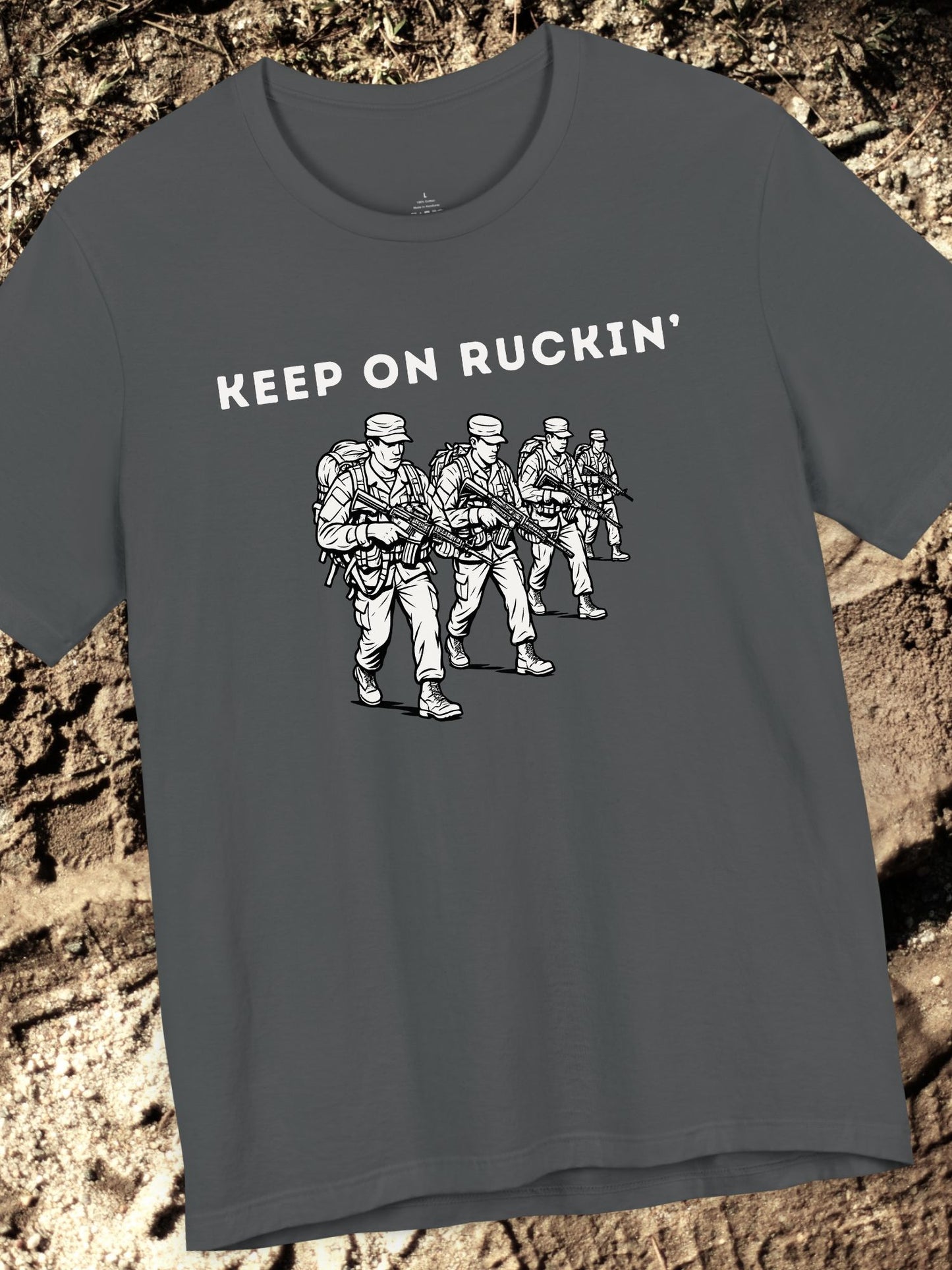 'Keep On Ruckin' Unisex T-Shirt, Military Inspired T-Shirt for Veterans, Outdoor Enthusiasts, Gift for Active Duty, Casual Wear