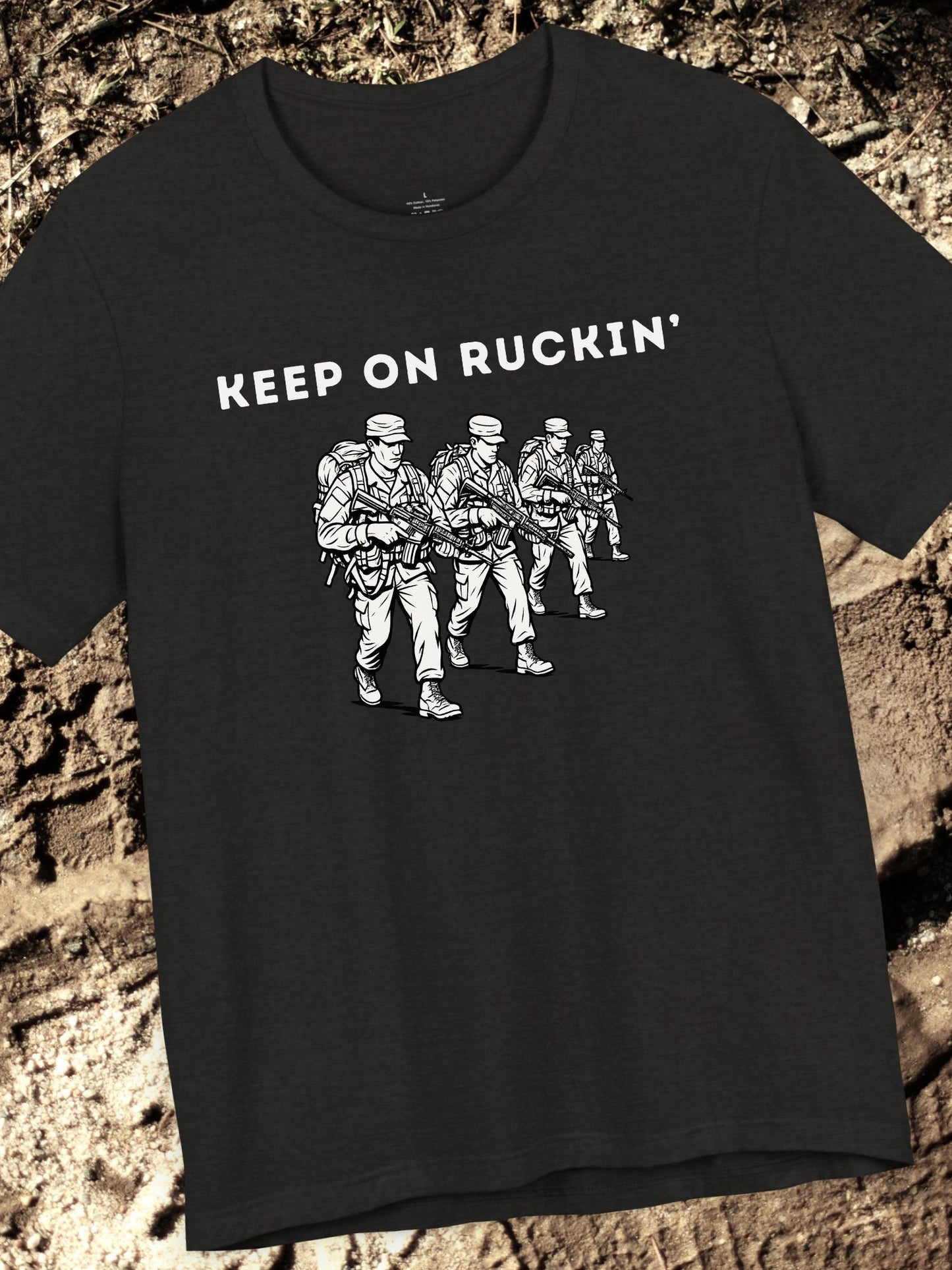 'Keep On Ruckin' Unisex T-Shirt, Military Inspired T-Shirt for Veterans, Outdoor Enthusiasts, Gift for Active Duty, Casual Wear