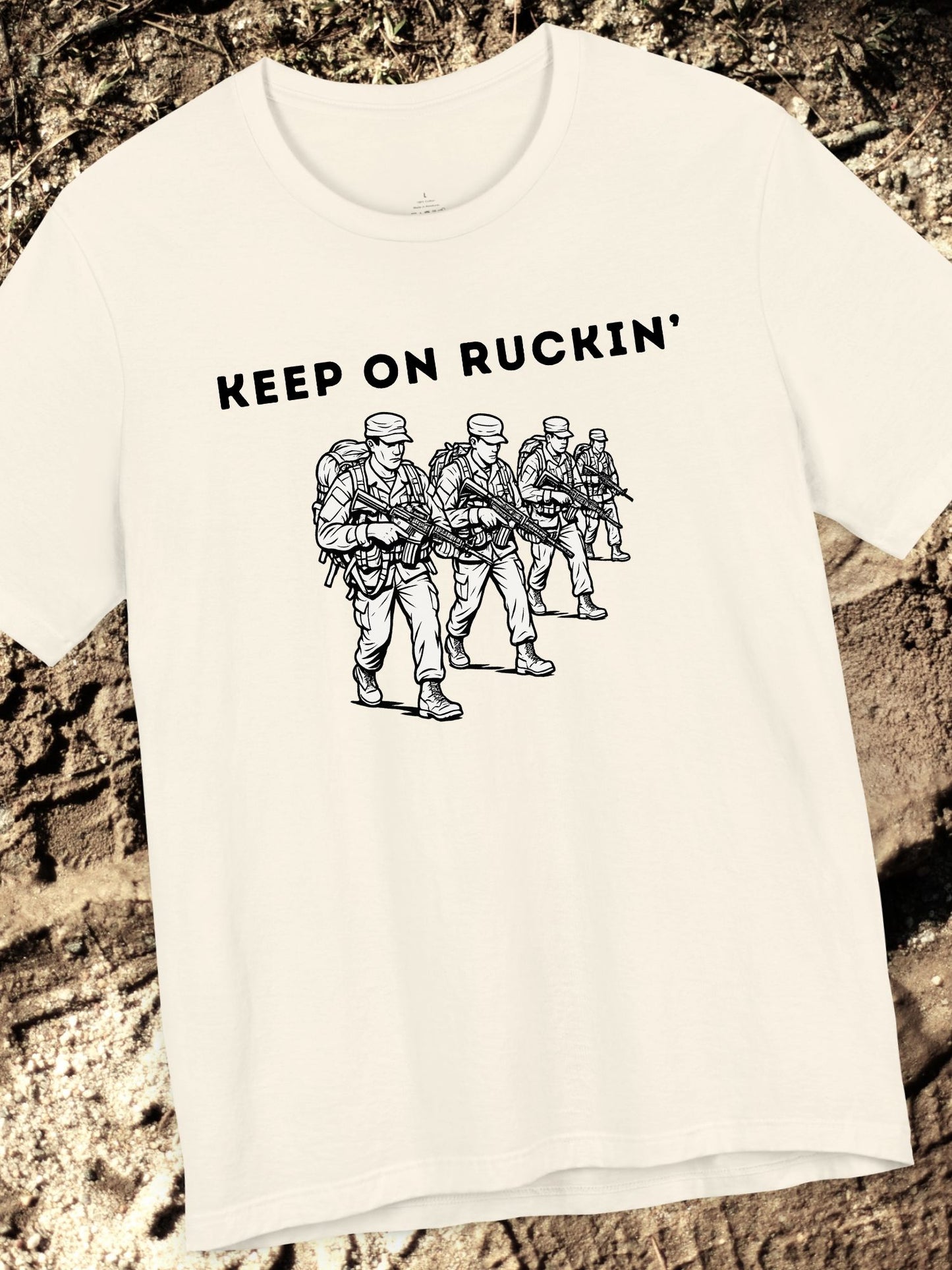 'Keep On Ruckin' Unisex T-Shirt, Military Inspired T-Shirt for Veterans, Outdoor Enthusiasts, Gift for Active Duty, Casual Wear