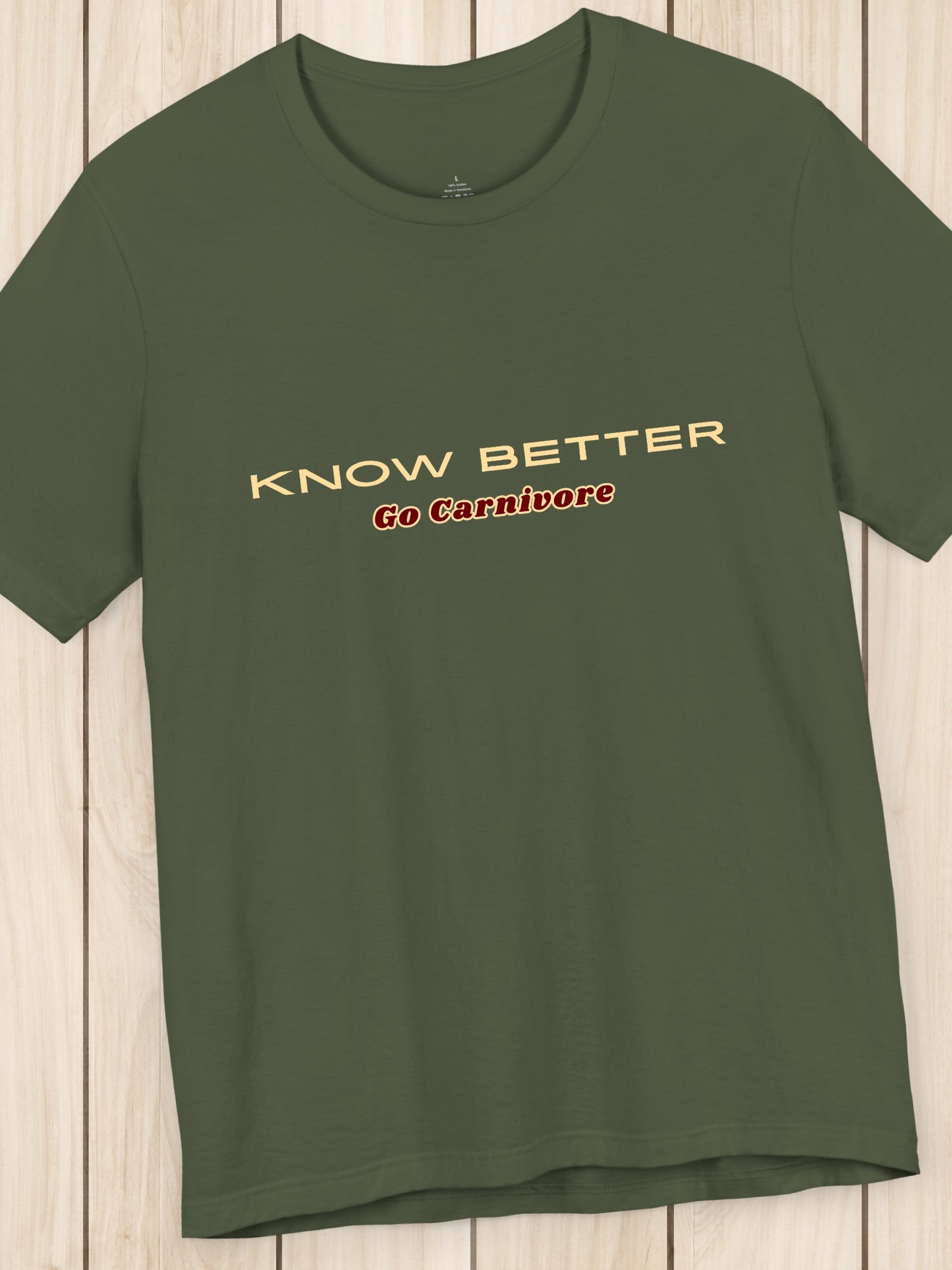 'KNOW BETTER, Go Carnivore' Unisex T-Shirt, Health and Wellness, Carnivore Diet Apparel