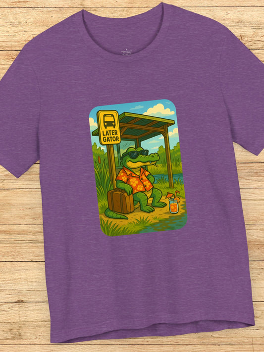 'Later Gator' Gator at a Bus Stop Graphic Unisex T-Shirt, Summer Vibes Shirt, Animal Lover Gift, Fun Casual Wear