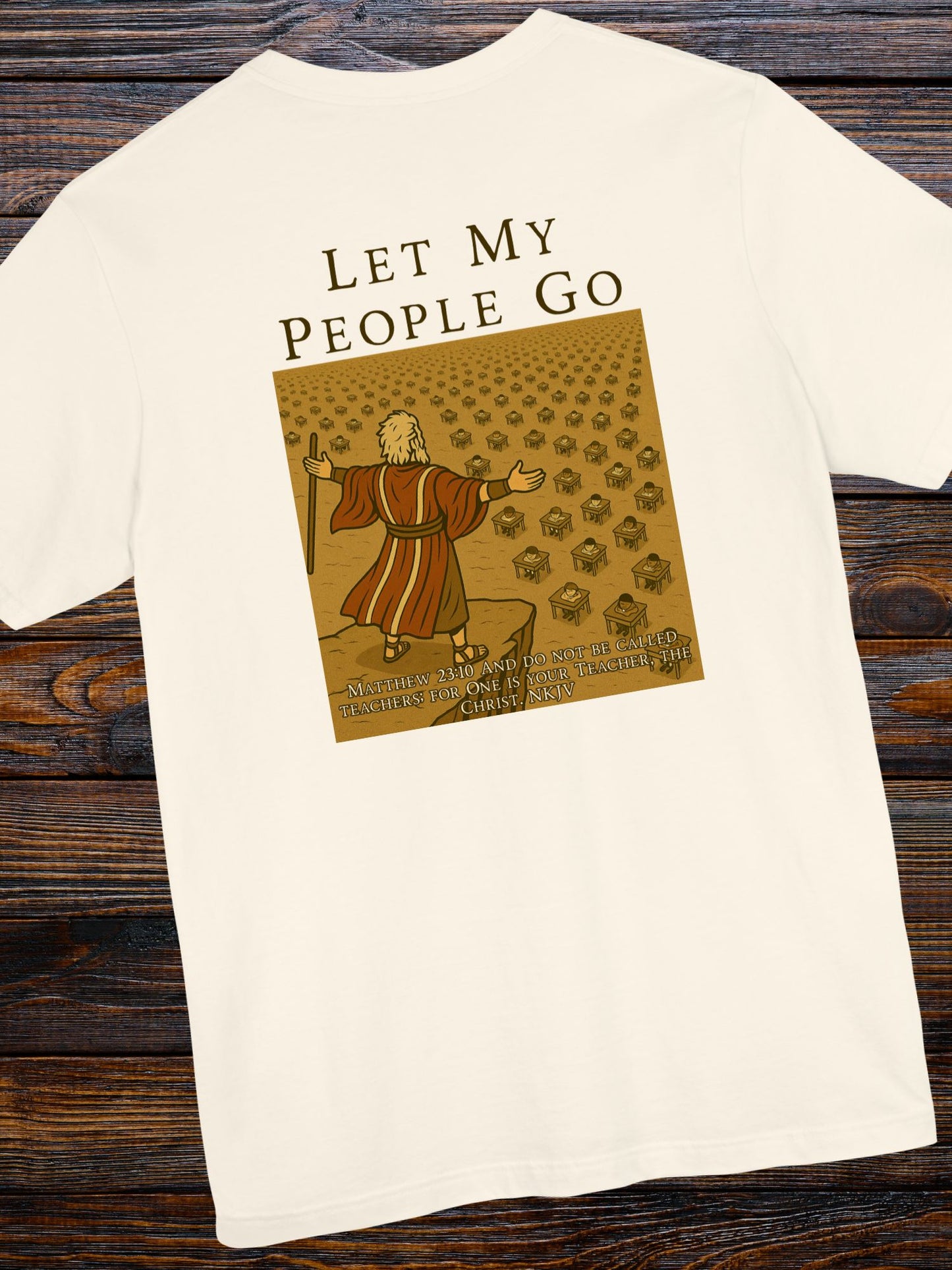 'Let My People Go' Unisex T-shirt, Christian Apparel, Biblical Tee, Anti-School Tee