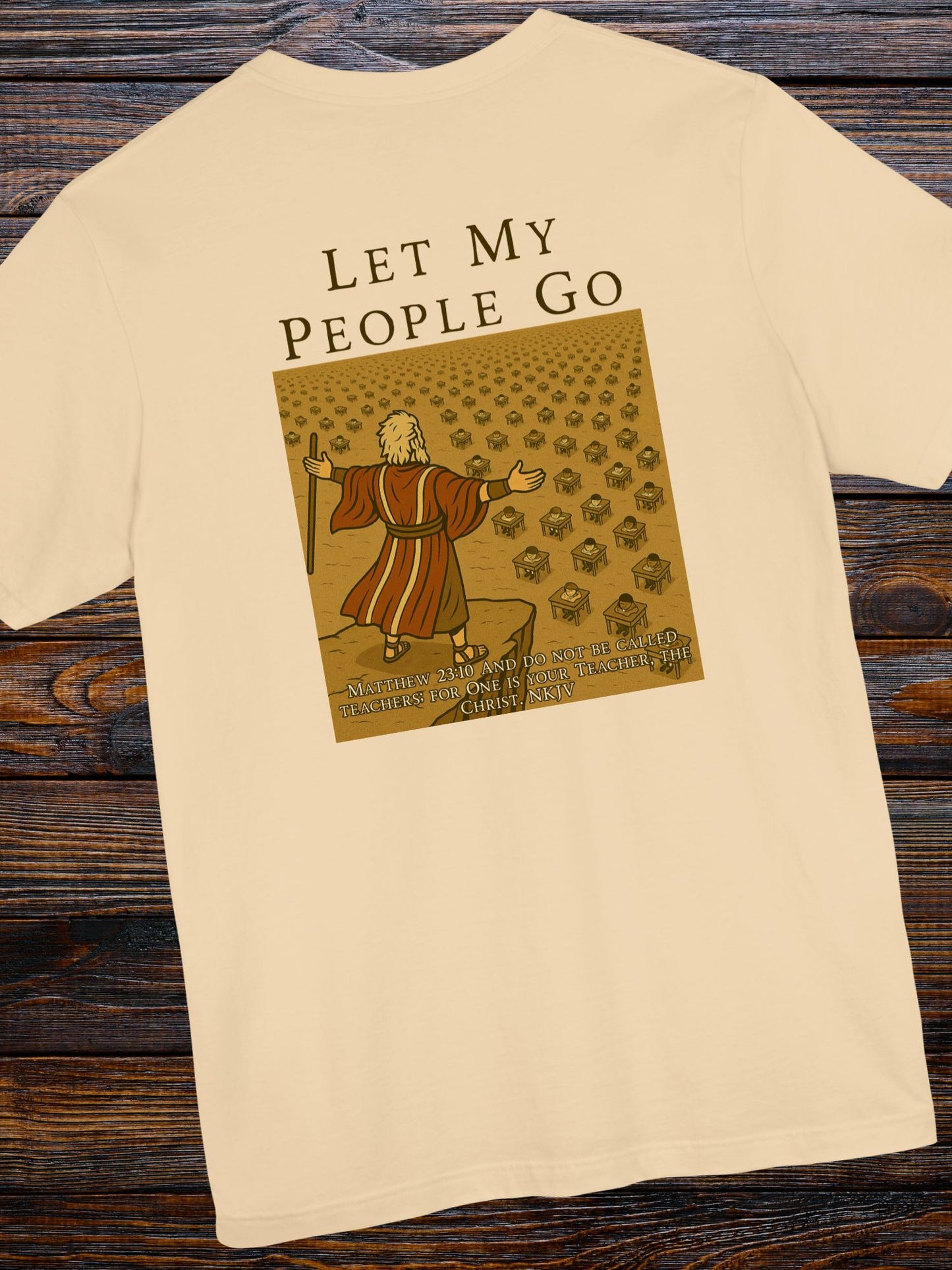 'Let My People Go' Unisex T-shirt, Christian Apparel, Biblical Tee, Anti-School Tee