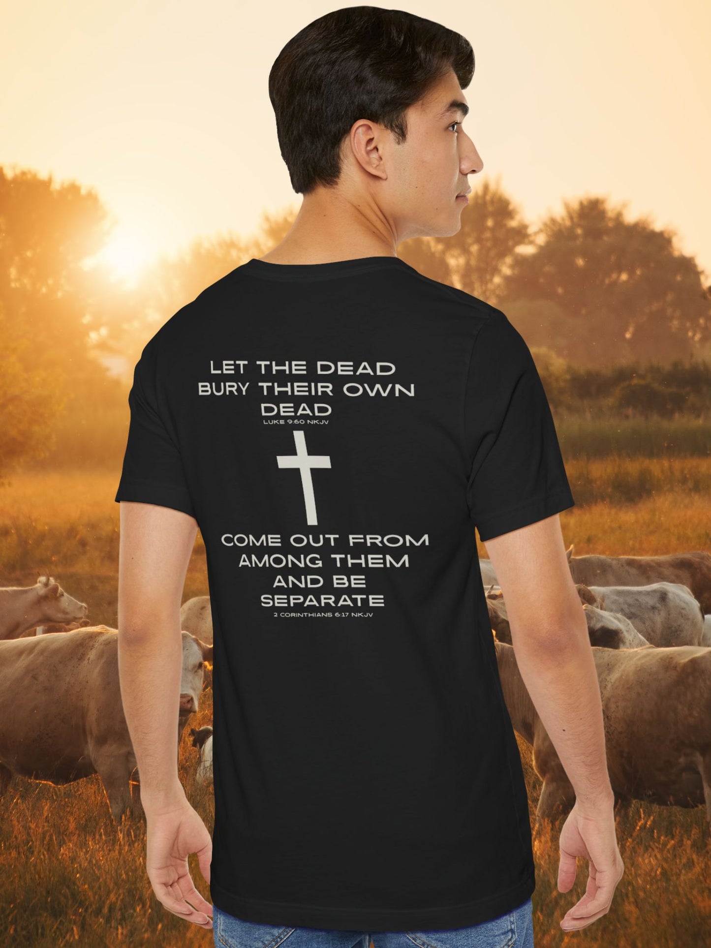 'Let the Dead Bury Their Own Dead...' Unisex T-Shirt, Bible Verse Tee, Jesus Quote