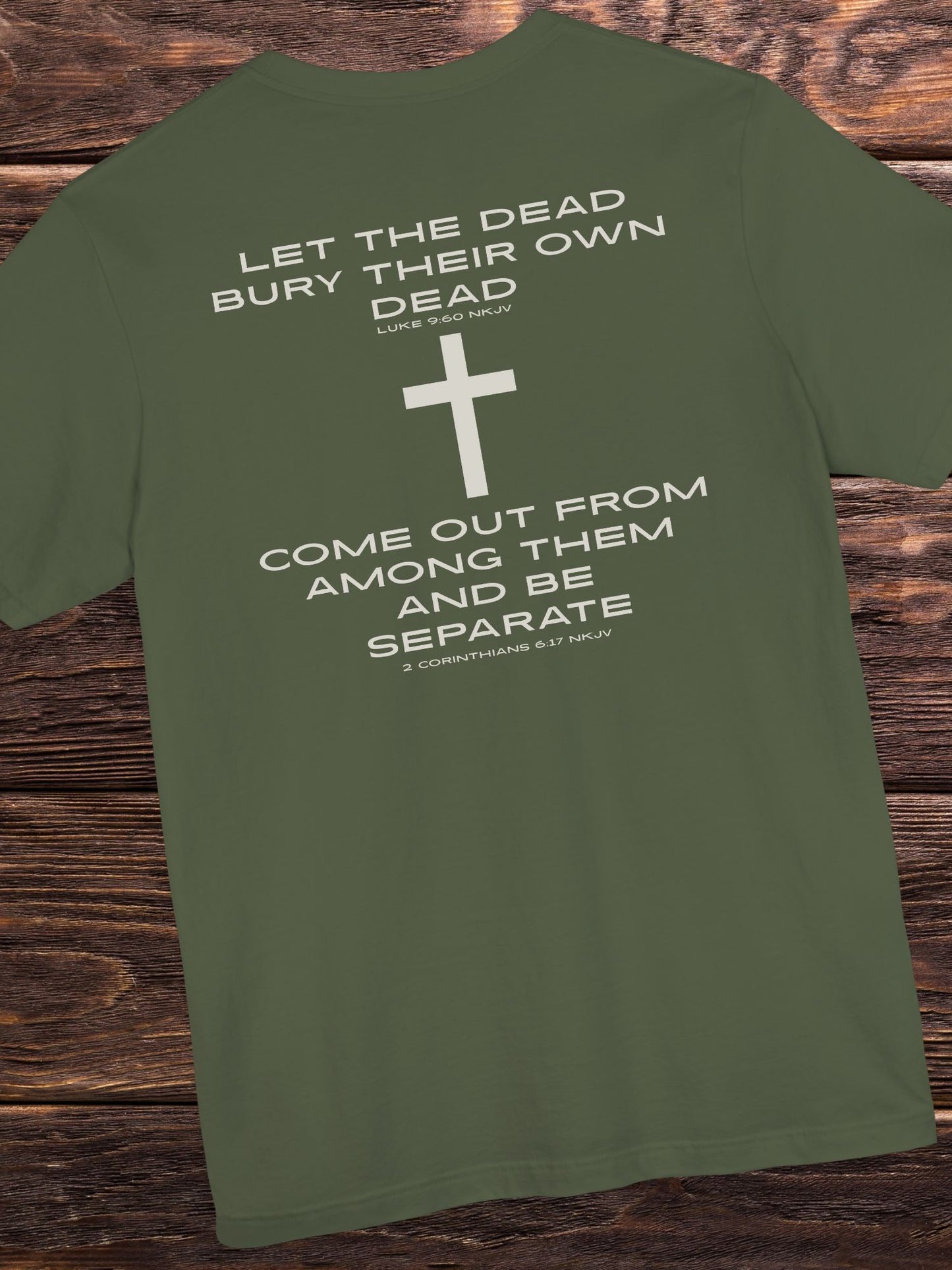 'Let the Dead Bury Their Own Dead...' Unisex T-Shirt, Bible Verse Tee, Jesus Quote