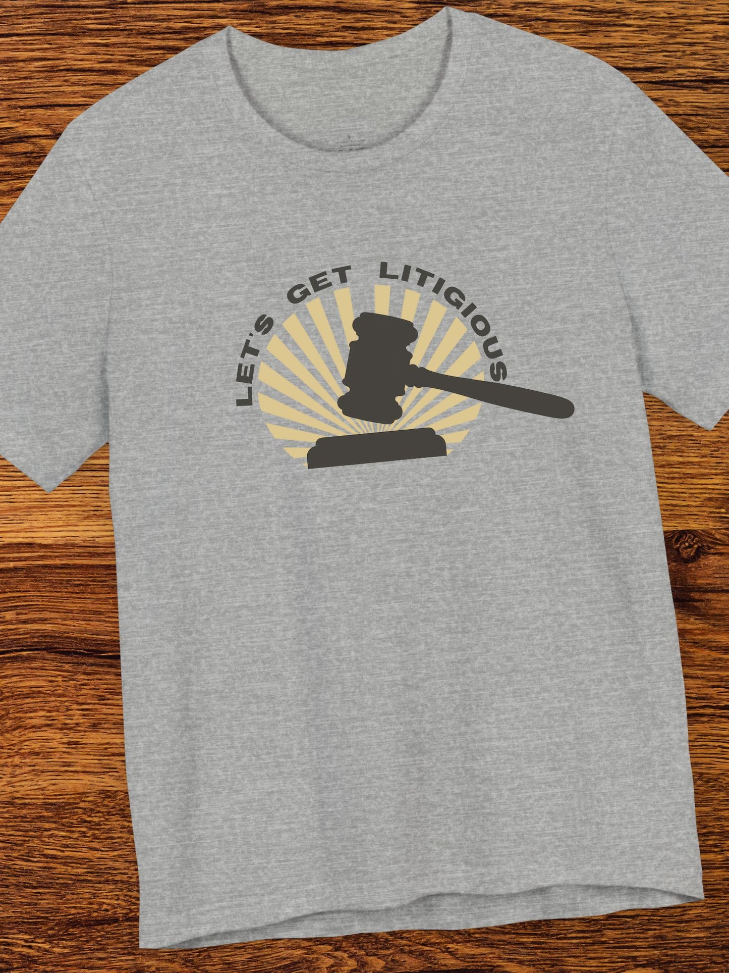 'Let's Get Litigious' Gavel Graphic Unisex T-Shirt, Lawyer Humor Tee, Legal Student Gift, Justice Apparel