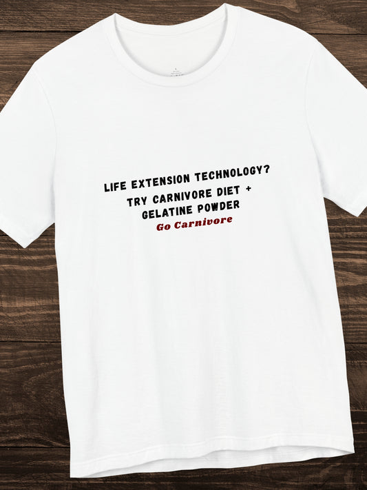 'Life extension technology? Try carnivore diet + Gelatine powder, Go Carnivore' Unisex T-Shirt, Carnivore Diet, Health and Wellness