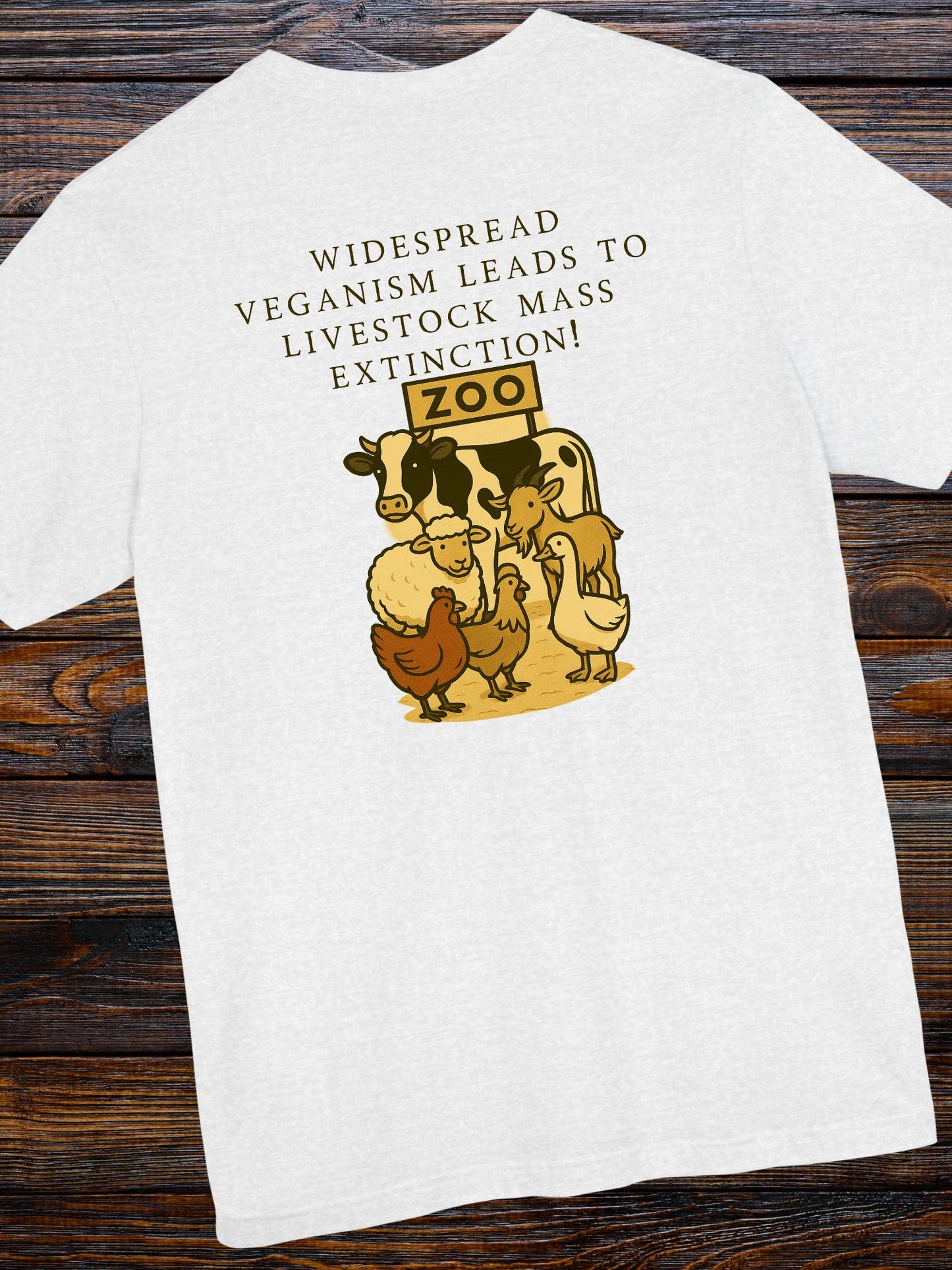 'Widespread Veganism Leads to Livestock Mass Extinction' Livestock in a Zoo Graphic Unisex T-Shirt, Gift for Anti-Vegans, Ethical Lifestyle Shirt