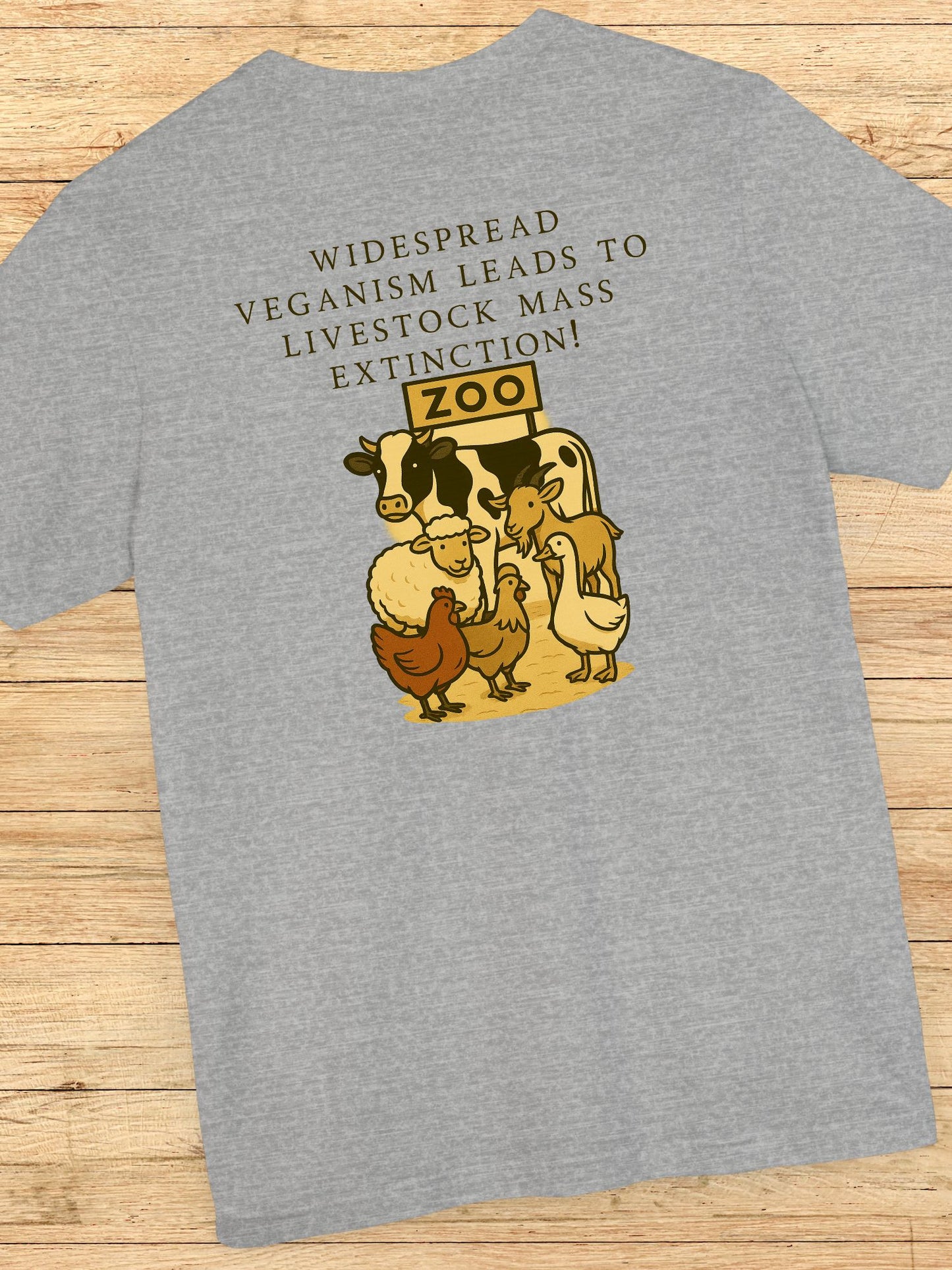 'Widespread Veganism Leads to Livestock Mass Extinction' Livestock in a Zoo Graphic Unisex T-Shirt, Gift for Anti-Vegans, Ethical Lifestyle Shirt