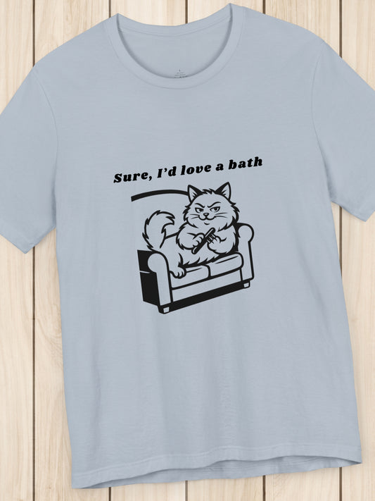 Sure, I'd love a bath' Cat Sharpening Claws Graphic Unisex T-Shirt, Humorous Cat Lover Tee