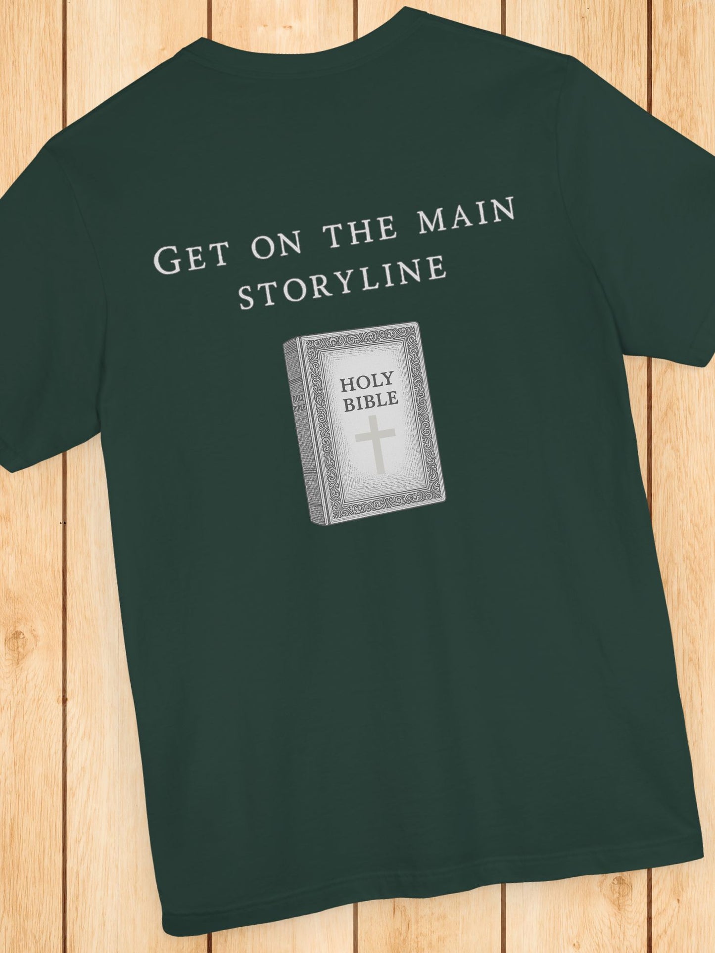 'Get On The Main Storyline' Bible Graphic Unisex T-Shirt, Christian Apparel, Bible Tee