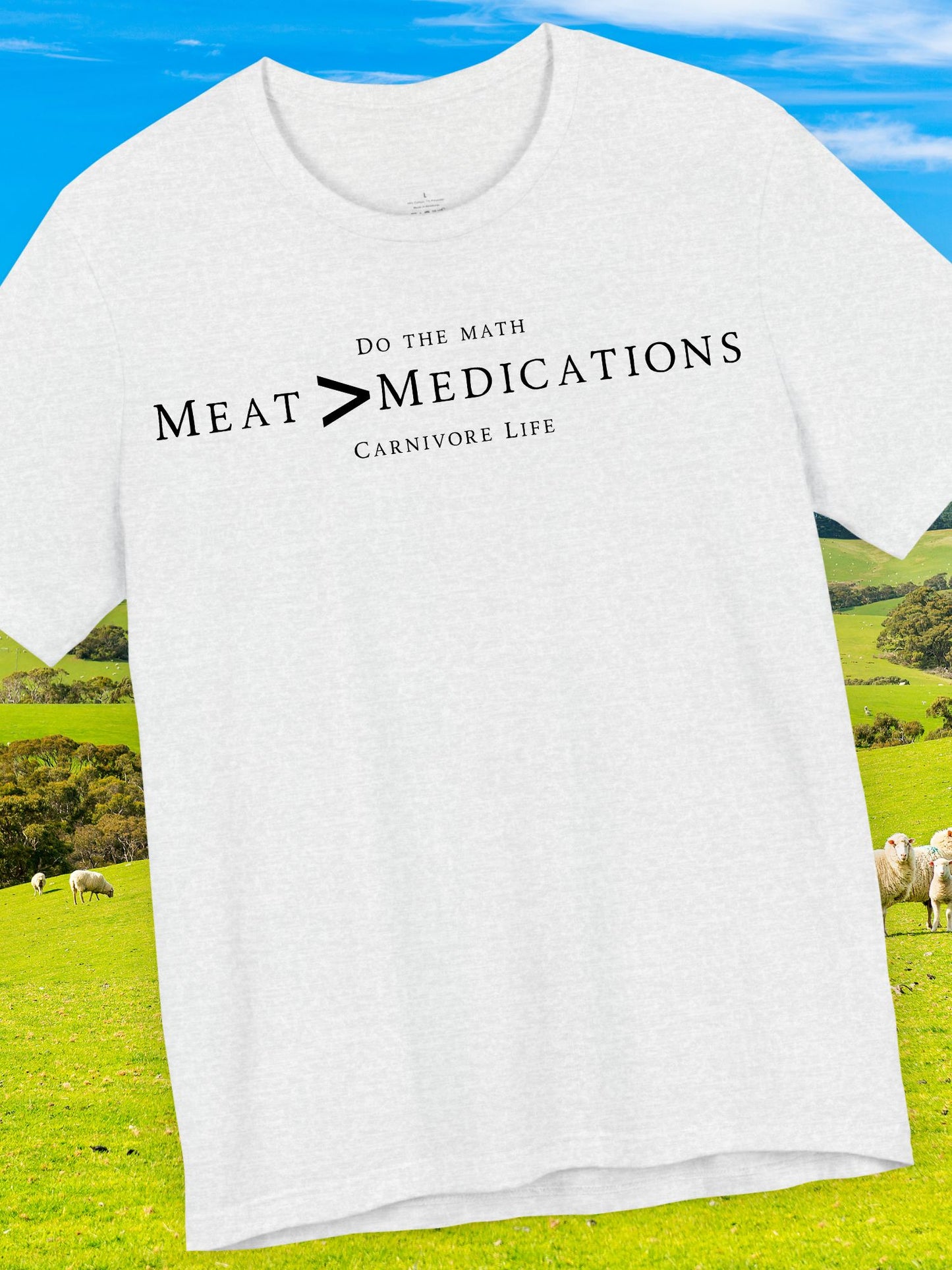 Meat Greater-than Medications Tee | Unisex Short Sleeve Shirt, Casual Wear, Carnivore Diet Apparel, Health Awareness